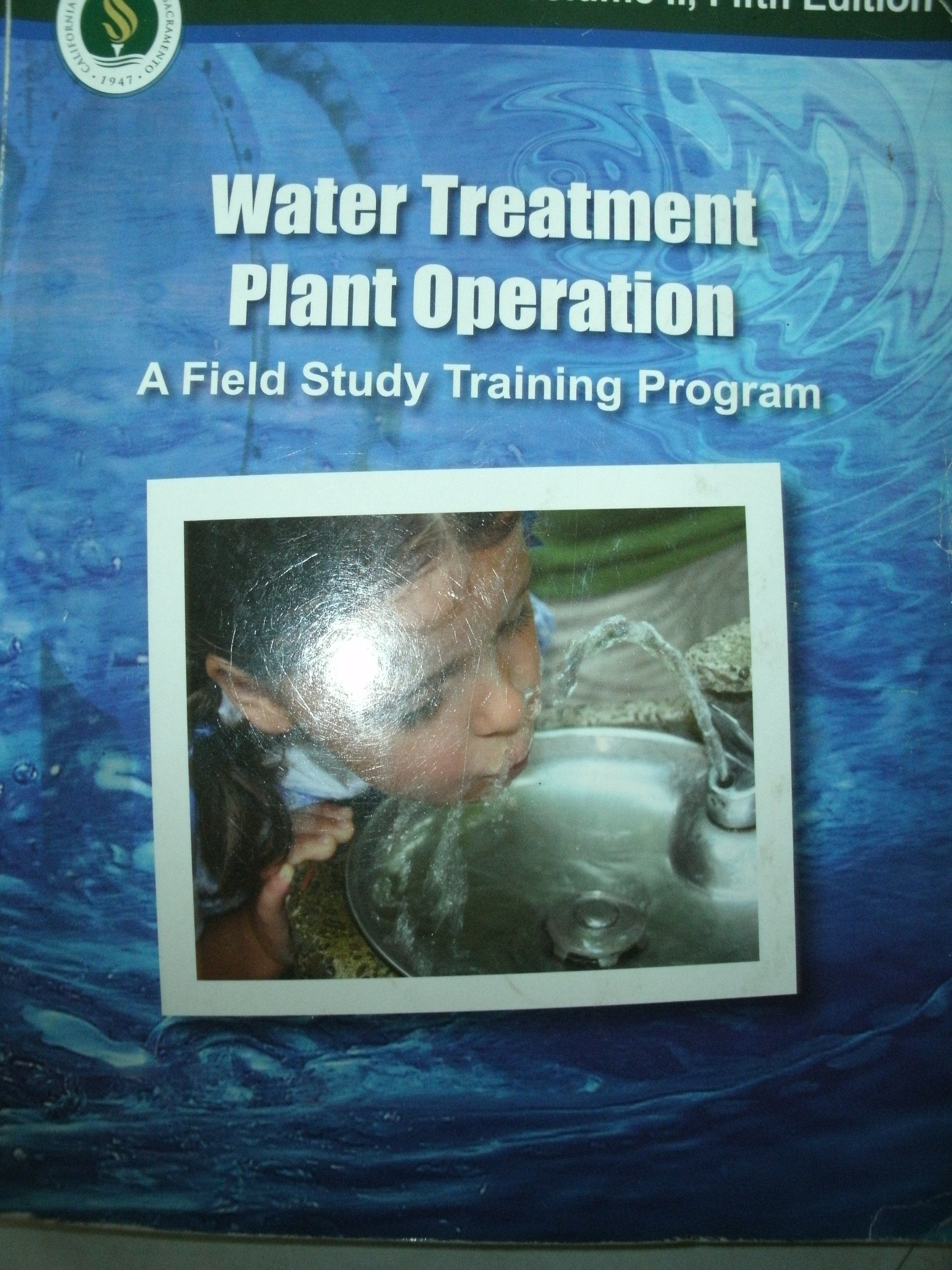 Water Treatment Plant Operation: A Field Study Training Program Volume 2, Fifth Edition Business & Technology
