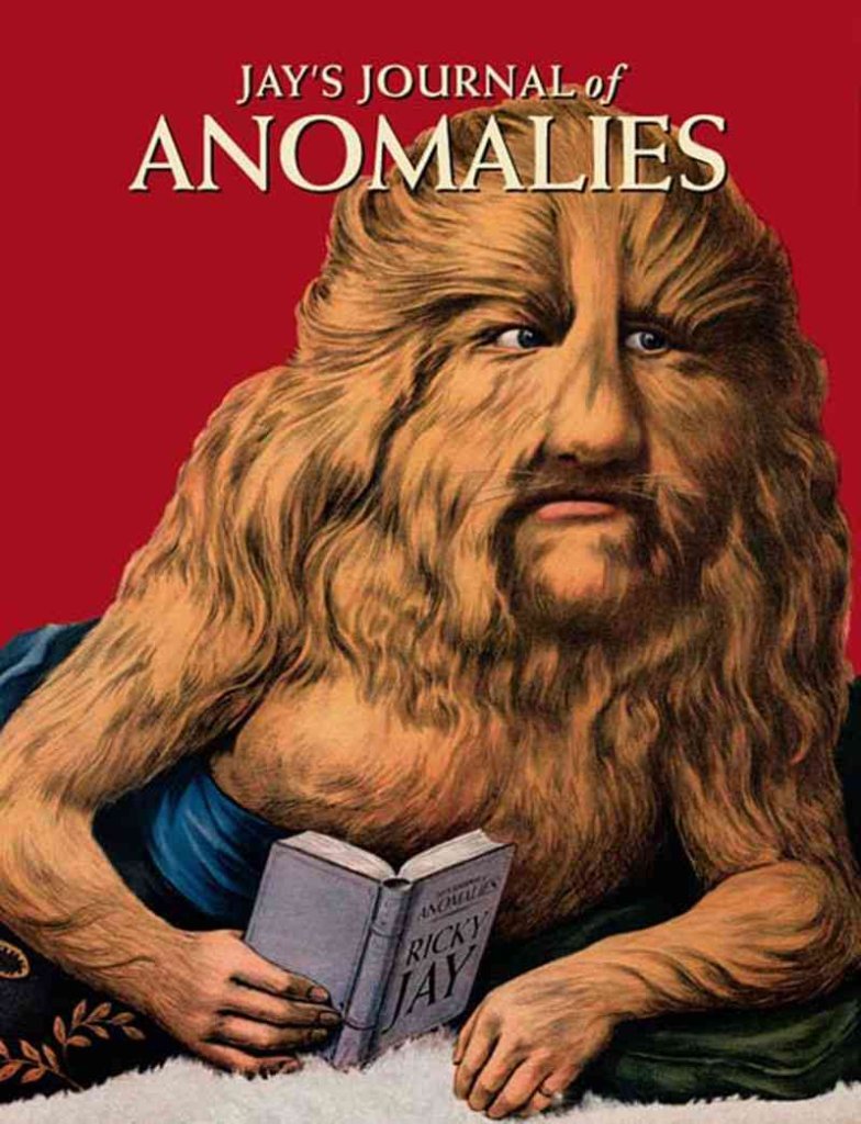 Jay's Journal of Anomalies: Conjurers, Cheats, Hustlers, Hoaxters, Pranksters, Jokesters, Impostors, Pretenders, Sideshow Showmen, Armless Calligraphers, Mechanical Marvels Humour & Satire