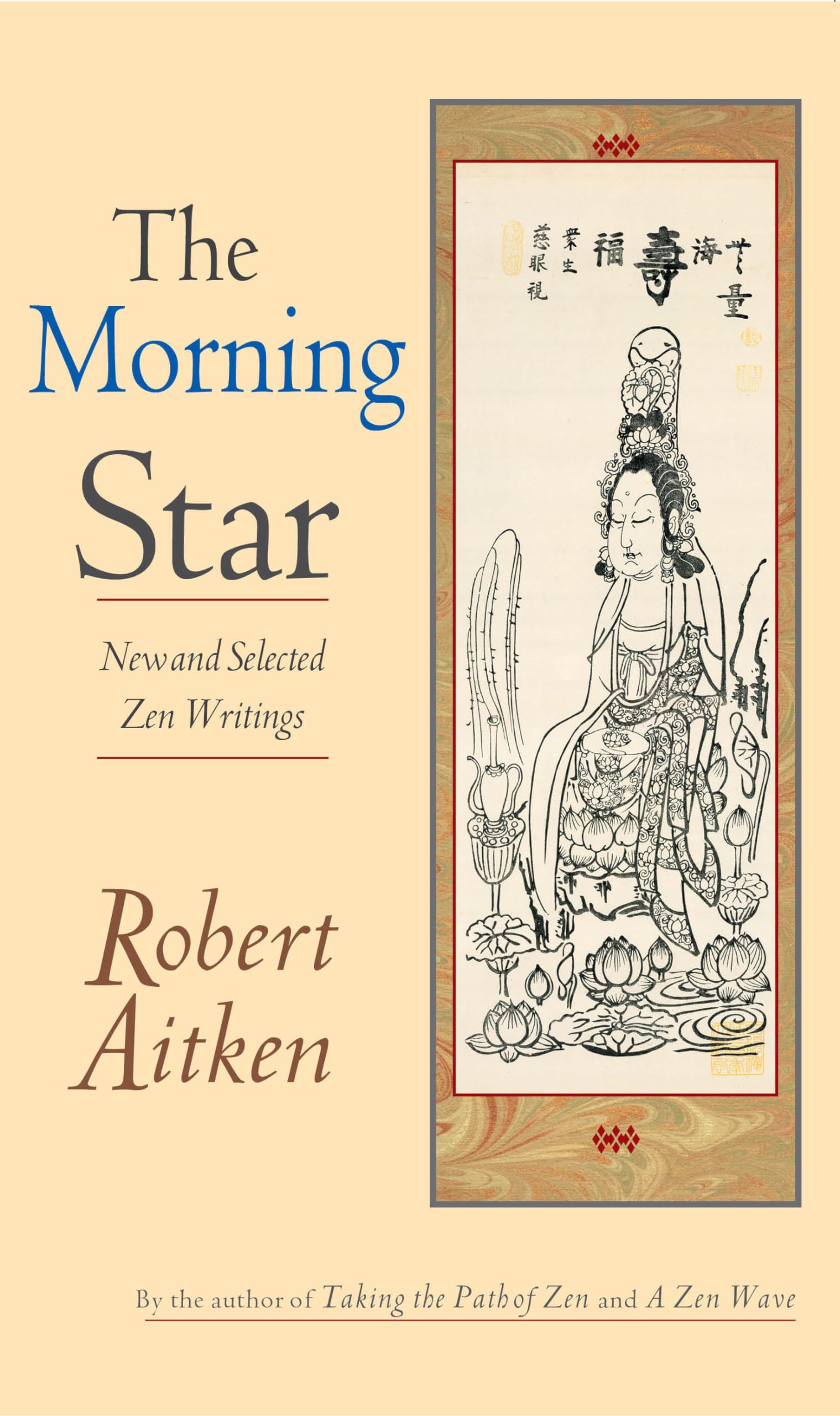 Morning Star: New and Selected Zen Writings Philosophy