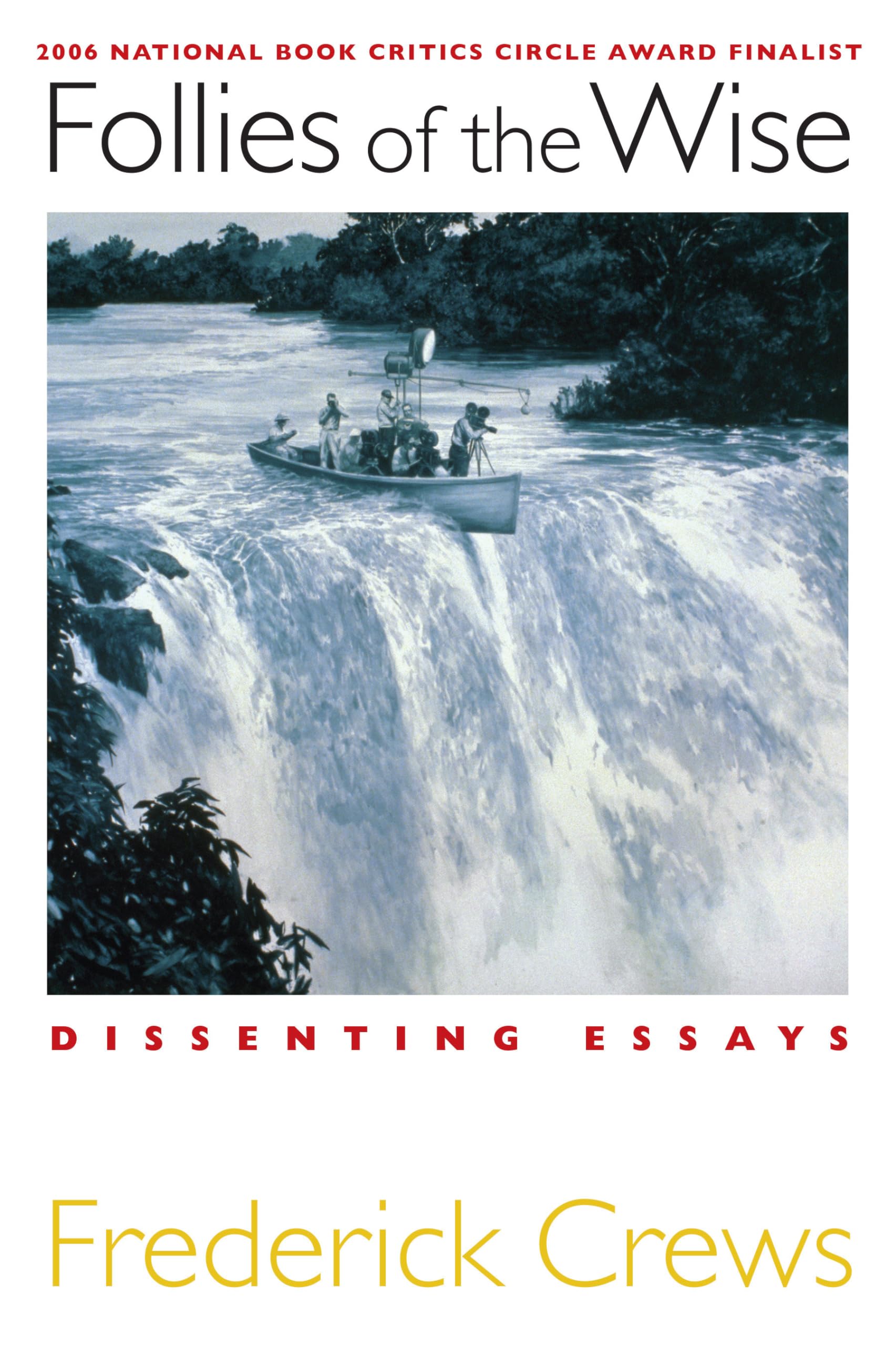 Follies of the Wise: Dissenting Essays Books