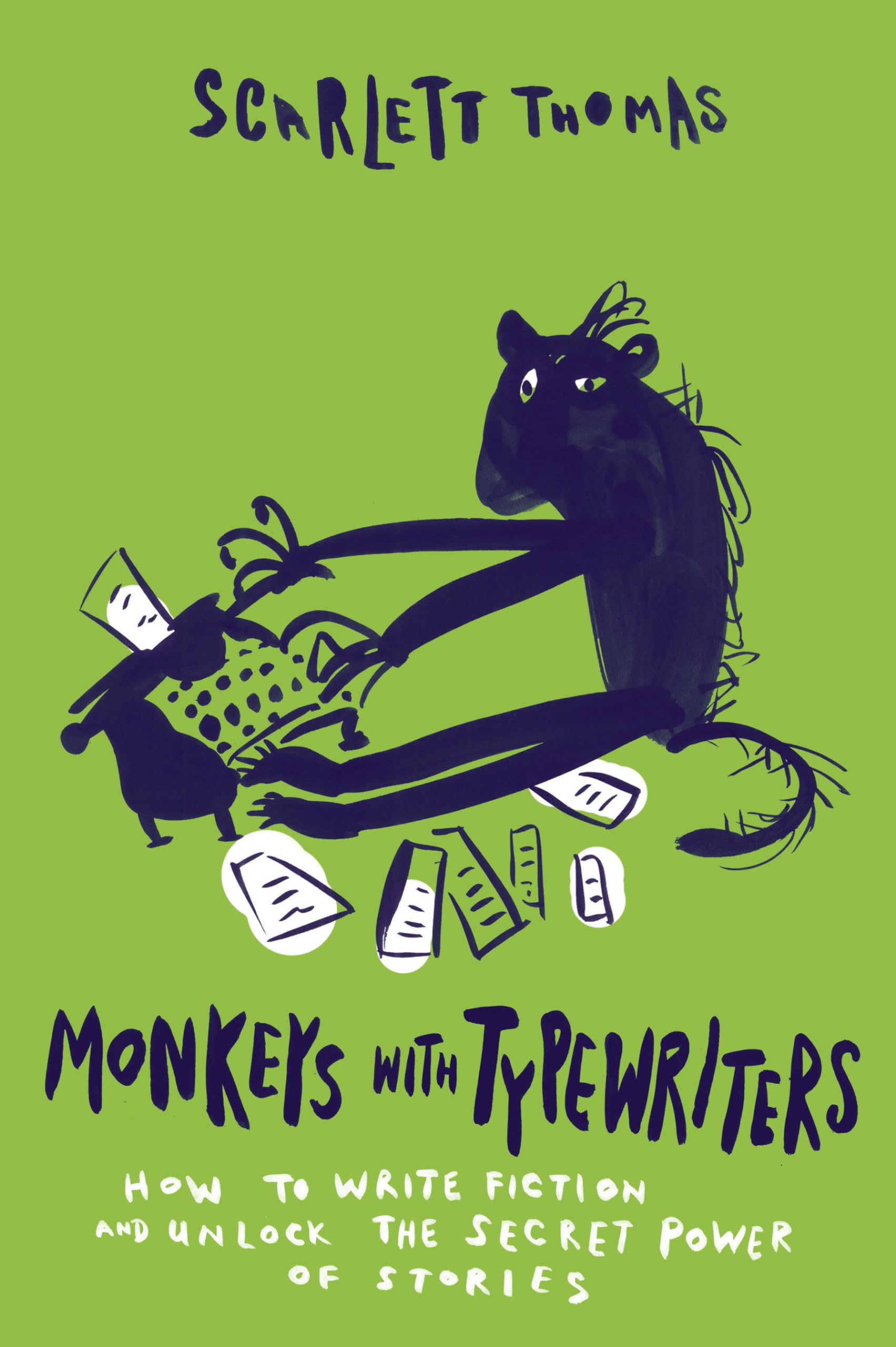 Monkeys with Typewriters: How to Write Fiction and Unlock the Secret Power of Stories Contemporary literature