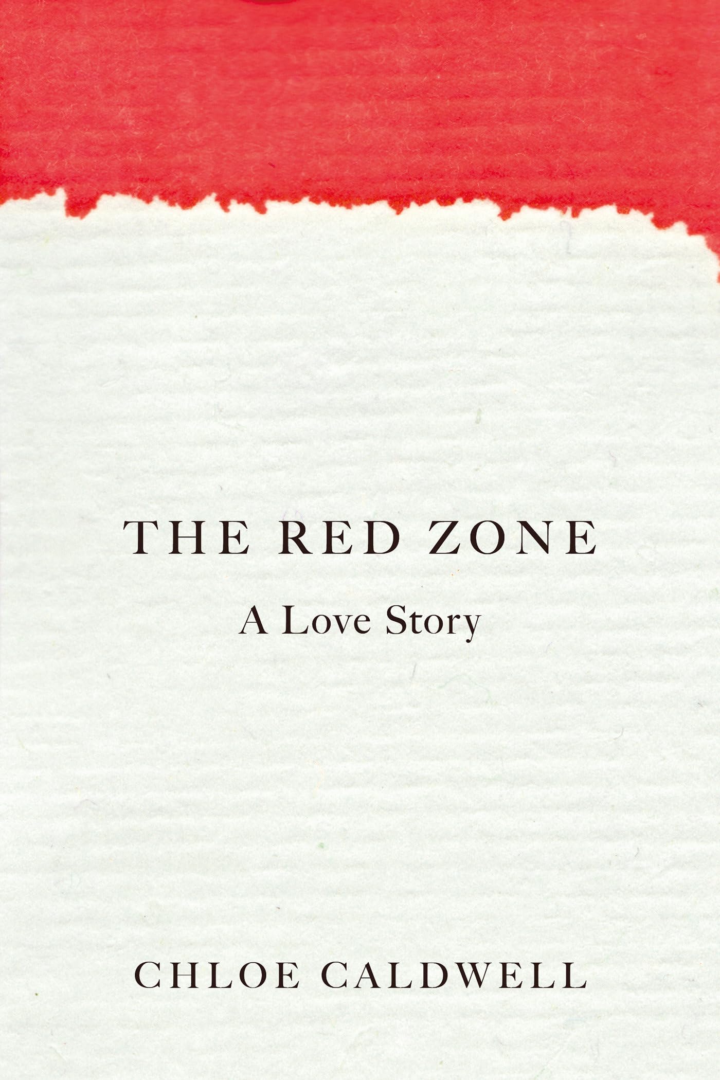 The Red Zone: A Love Story Books