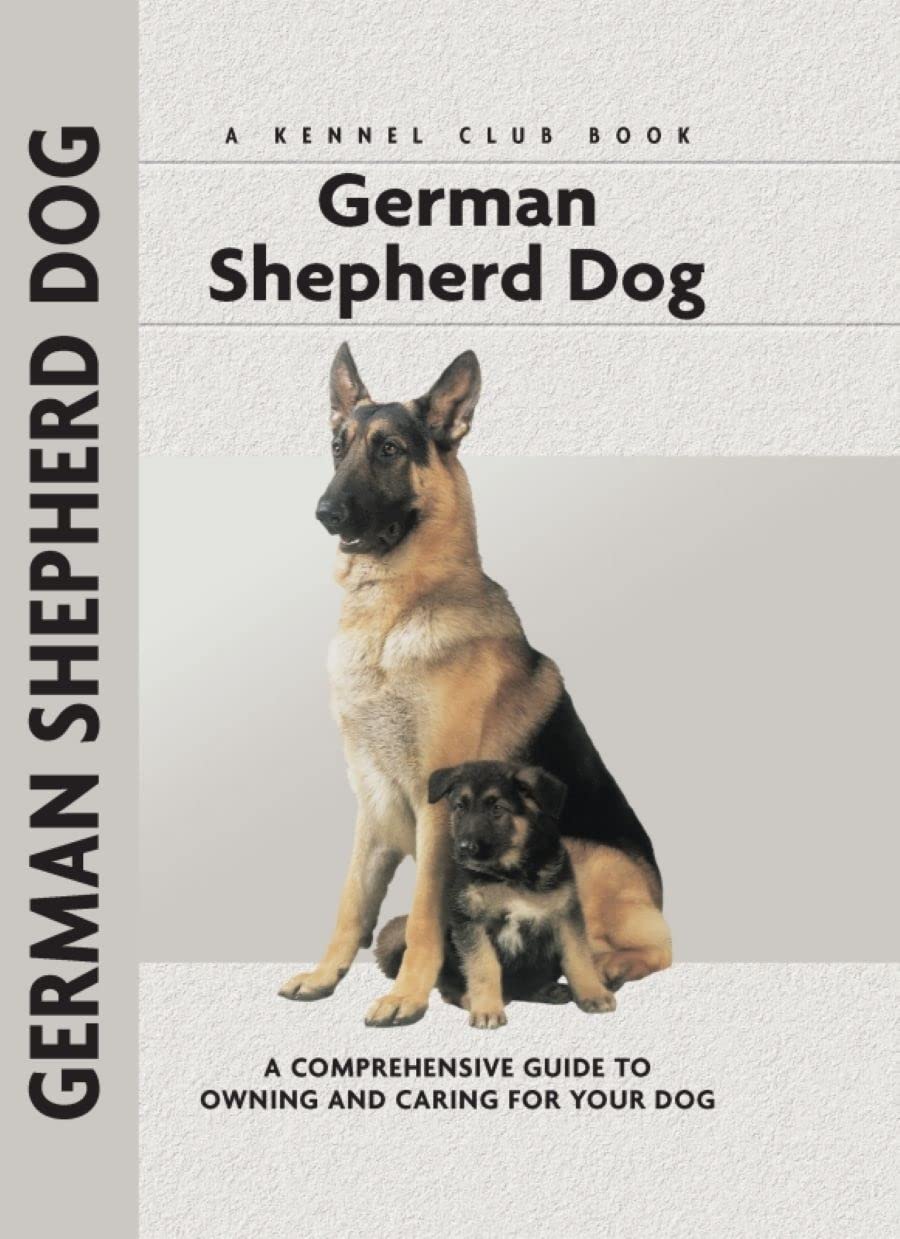 German Shepherd Dog: A Comprehensive Guide to Owning and Caring for Your Dog book