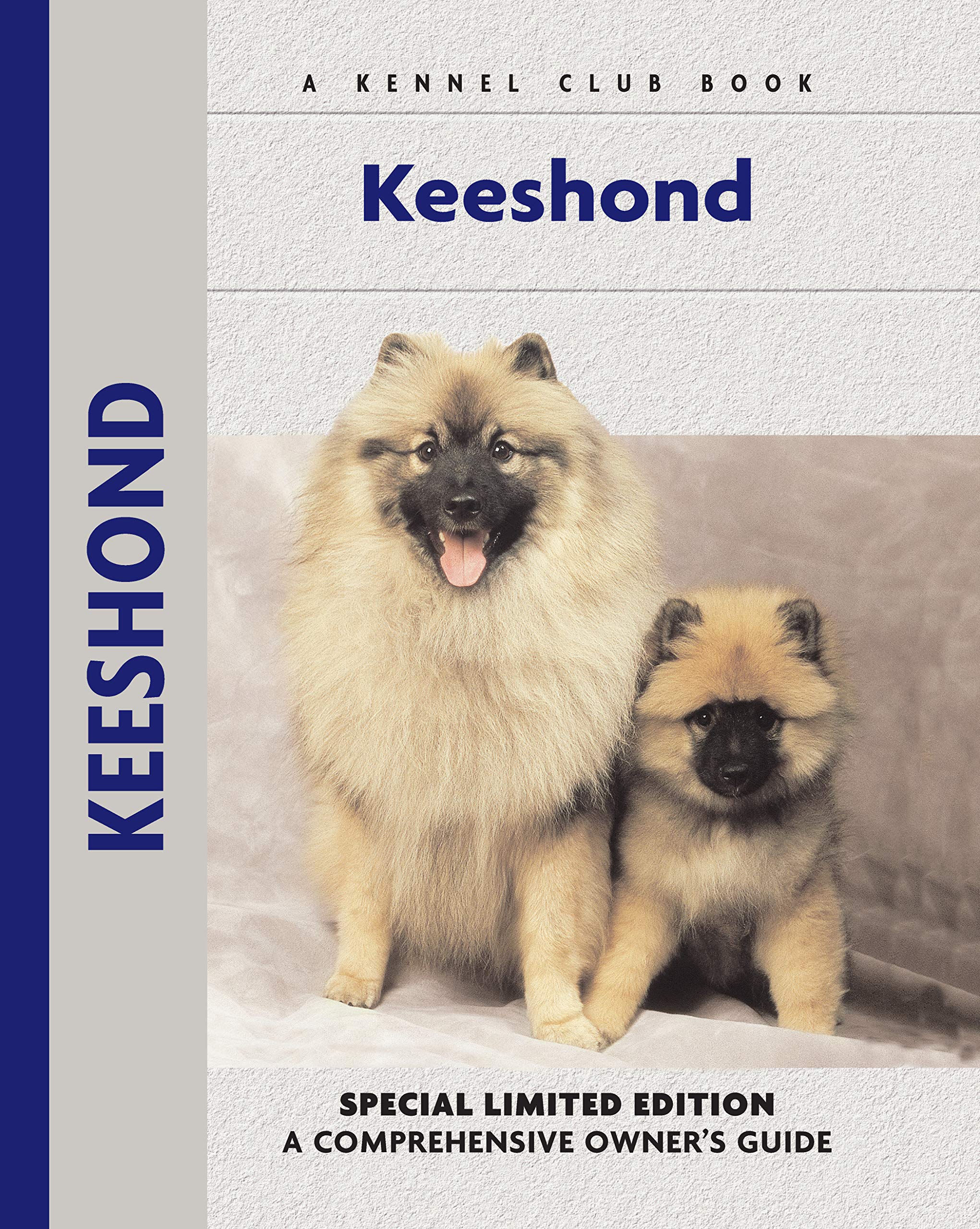 Keeshond: A Comprehensive Owner's Guide (A Kennel Club Book) Pets