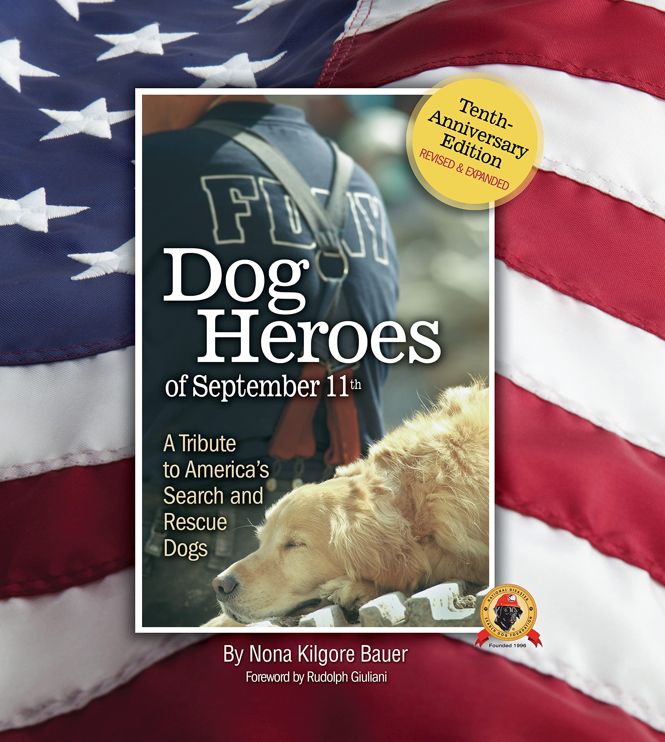 Dog Heroes of September 11th: A Tribute to America's Search and Rescue Dogs book