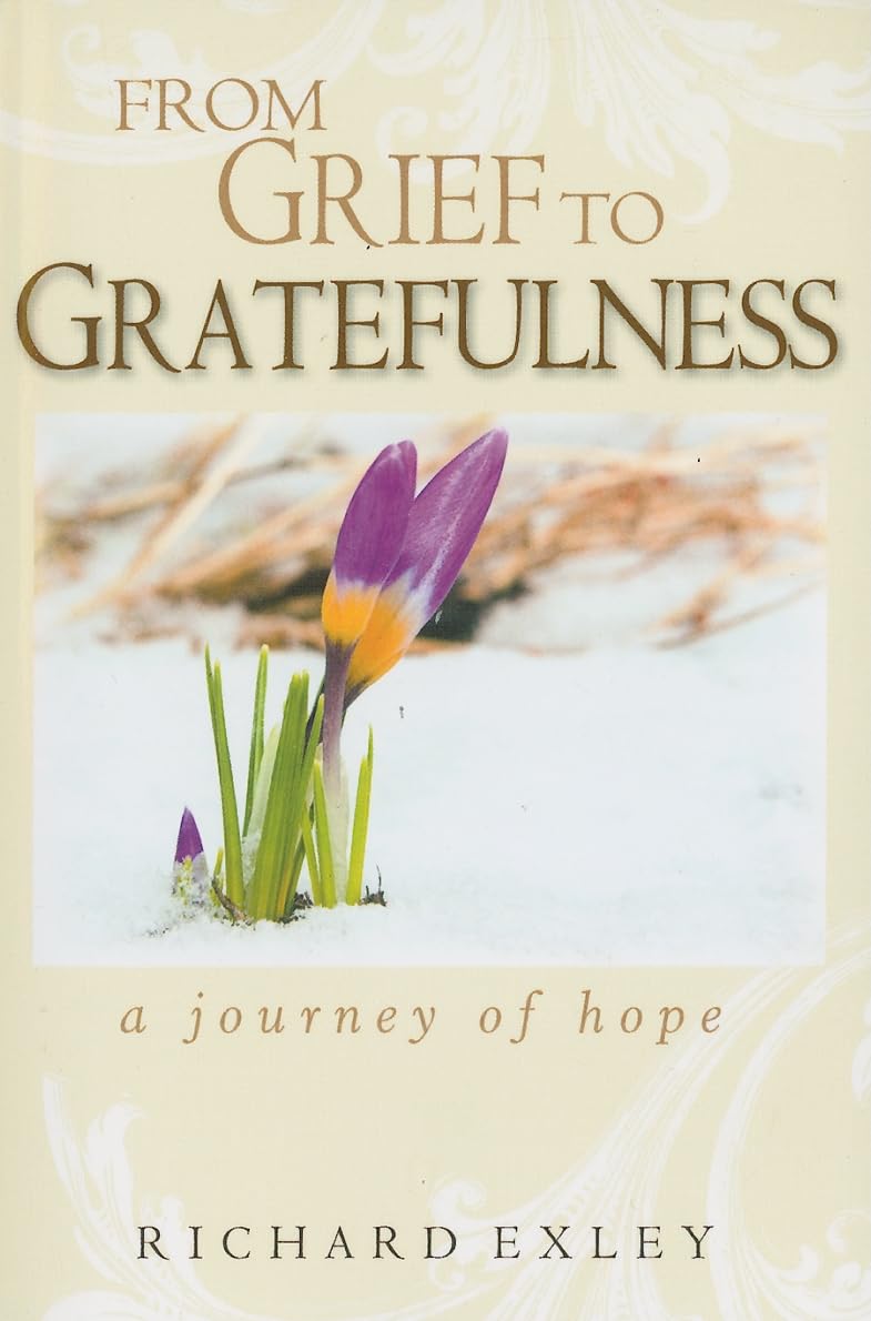 From Grief to Gratefulness: A Journey of Hope Social Sciences
