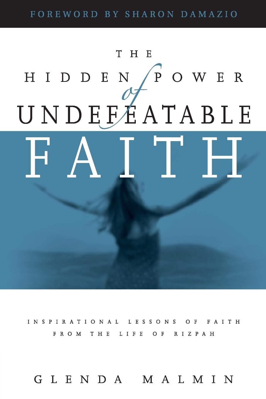 Hidden Power of Undefeatable Faith Social Sciences