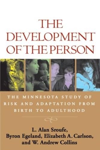 The Development Of The Person: The Minnesota Study Of Risk And Adaptation From Birth To Adulthood Social Sciences