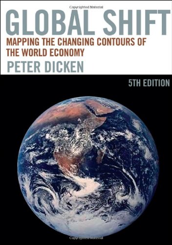 Global Shift: Mapping the Changing Contours of the World Economy book