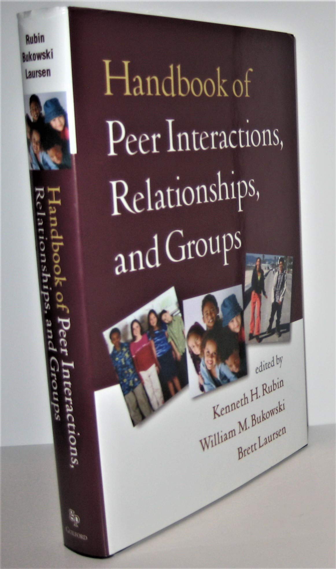 Handbook of Peer Interactions, Relationships, and Groups, First Edition (Social, Emotional, and Personality Development in Context) Medicine
