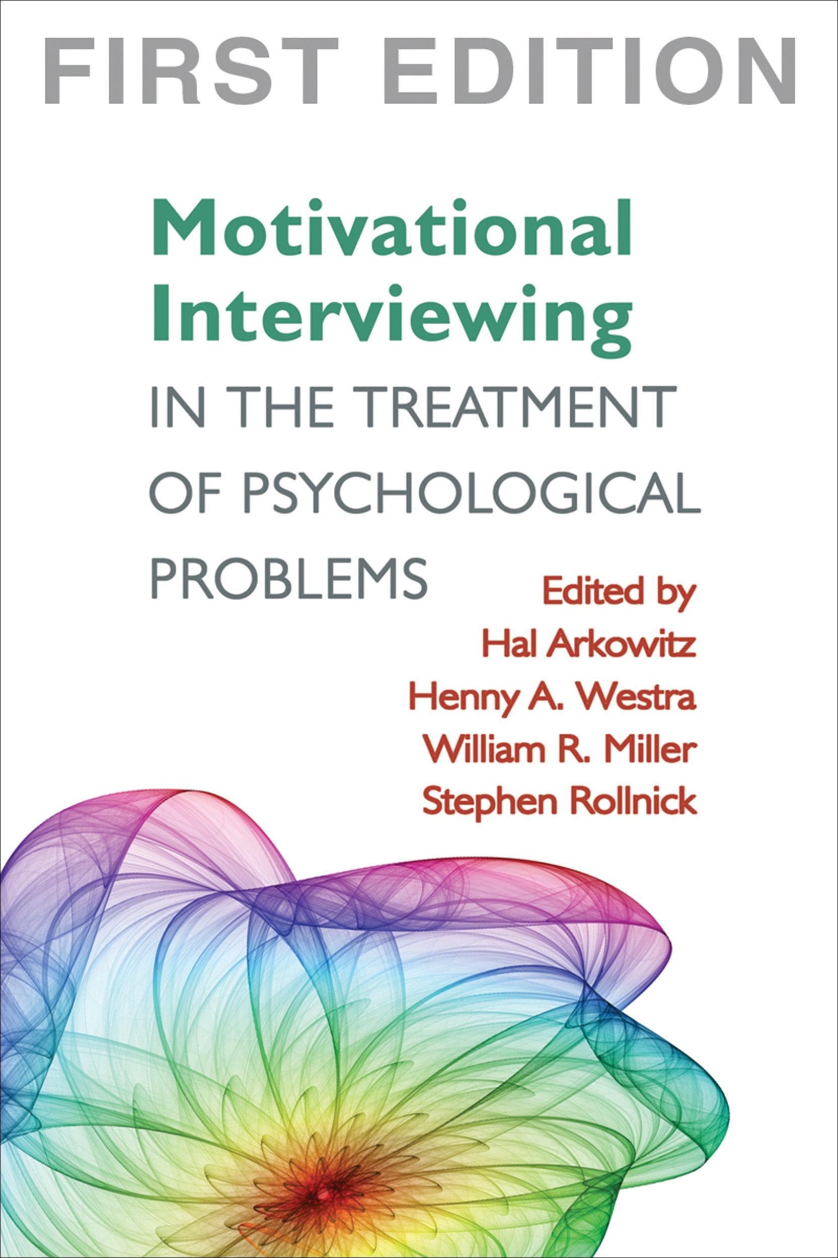 Motivational Interviewing in the Treatment of Psychological Problems (Applications of Motivational Interviewing) Medicine
