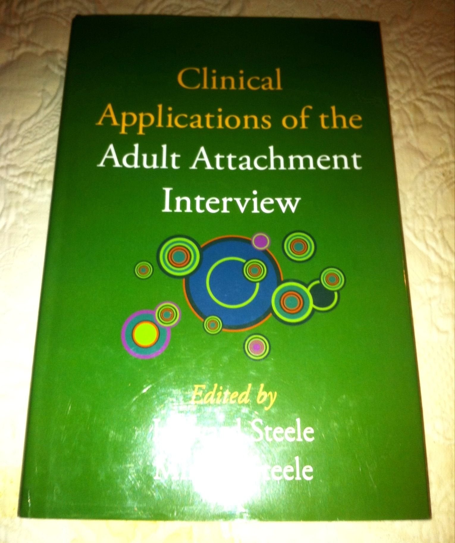 Clinical Applications of the Adult Attachment Interview Medicine