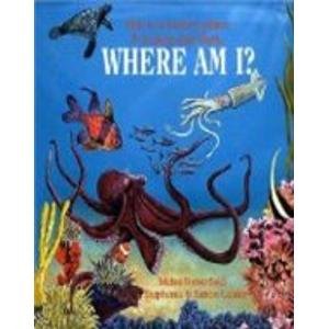Ocean: This Is a Watery Place. It Is Deep and Dark. (Where Am I? (Chrysalis Education)) Books