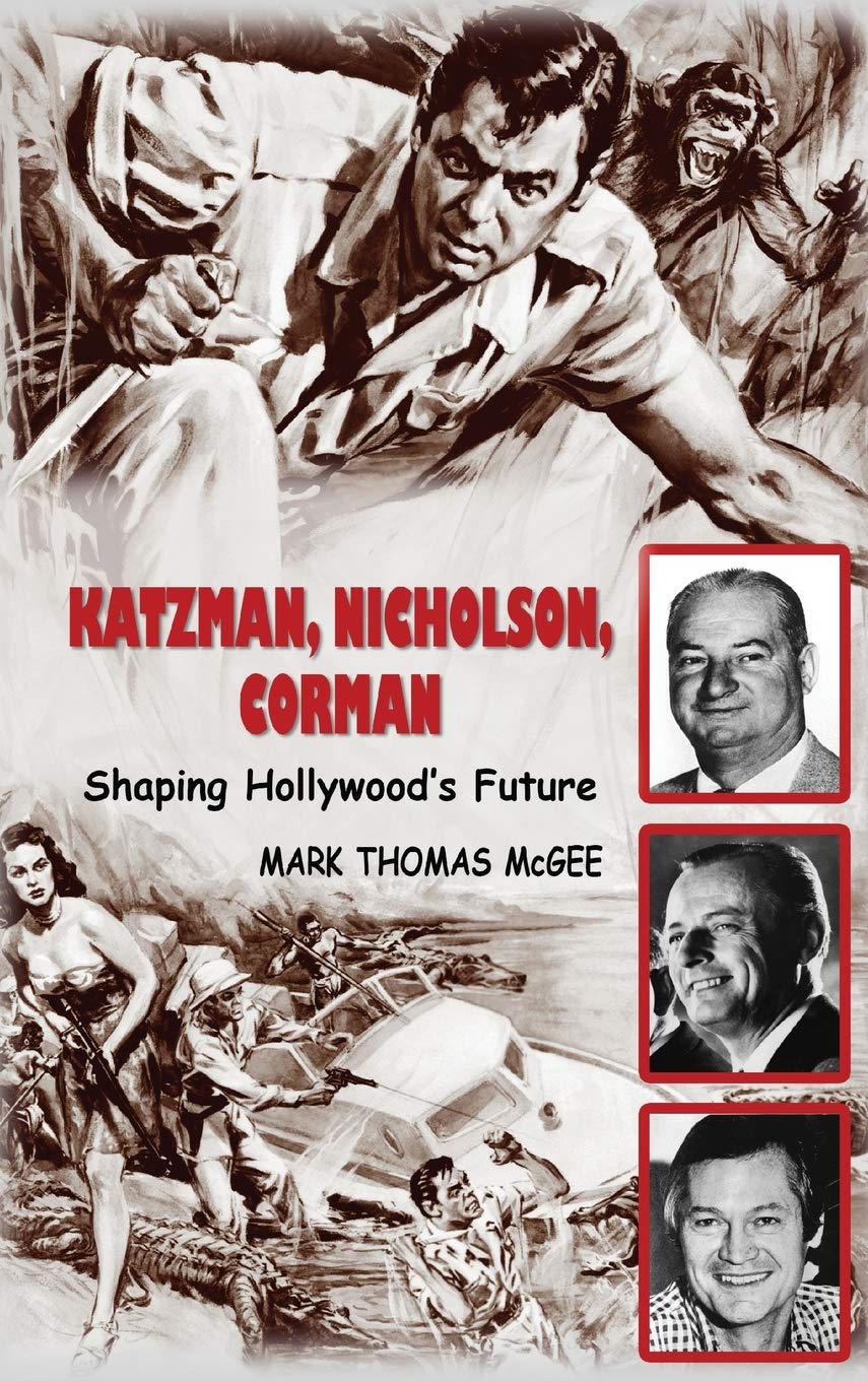 Katzman, Nicholson and Corman - Shaping Hollywood's Future (hardback) Film, Art & Culture