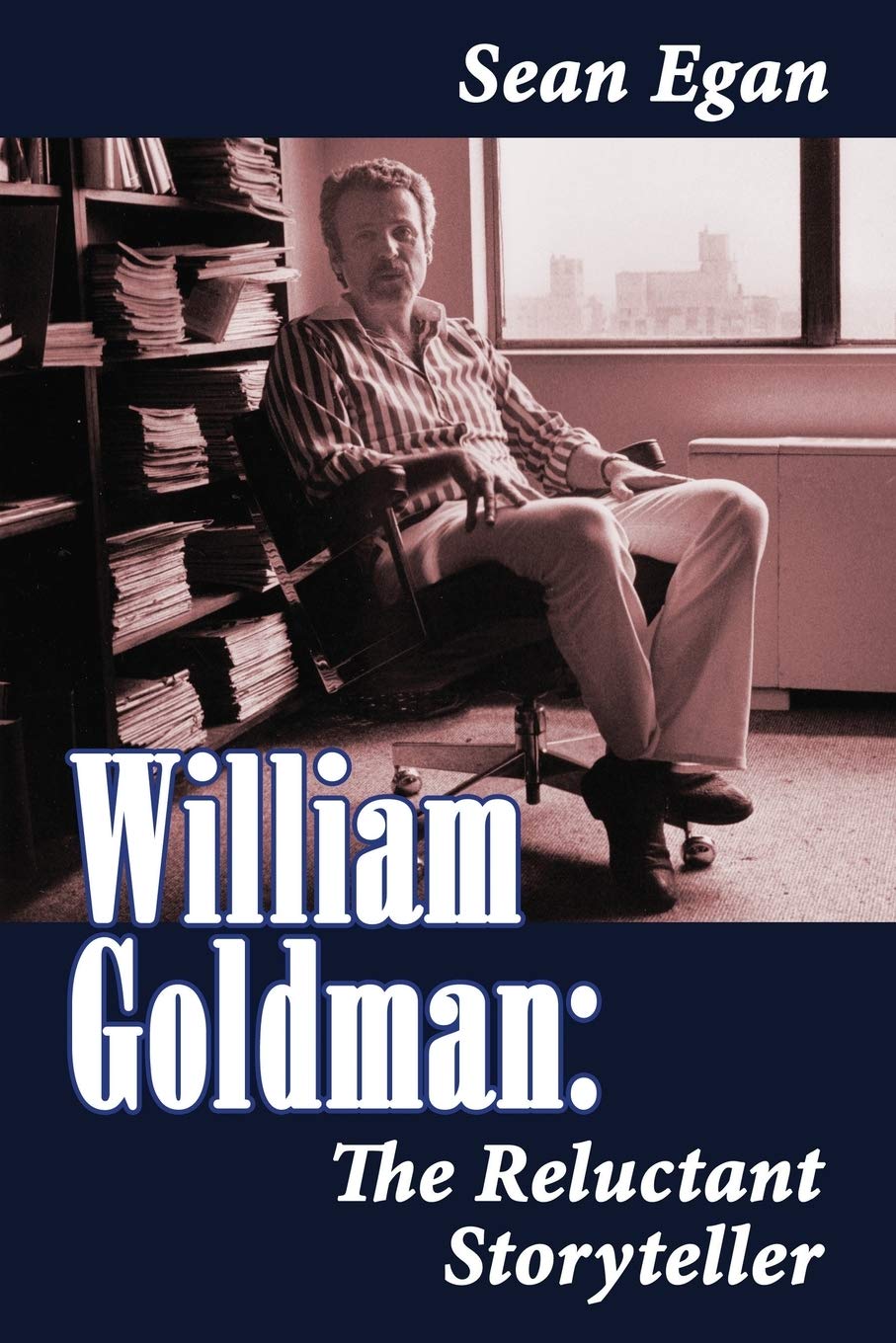 William Goldman: The Reluctant Storyteller Art & Literature