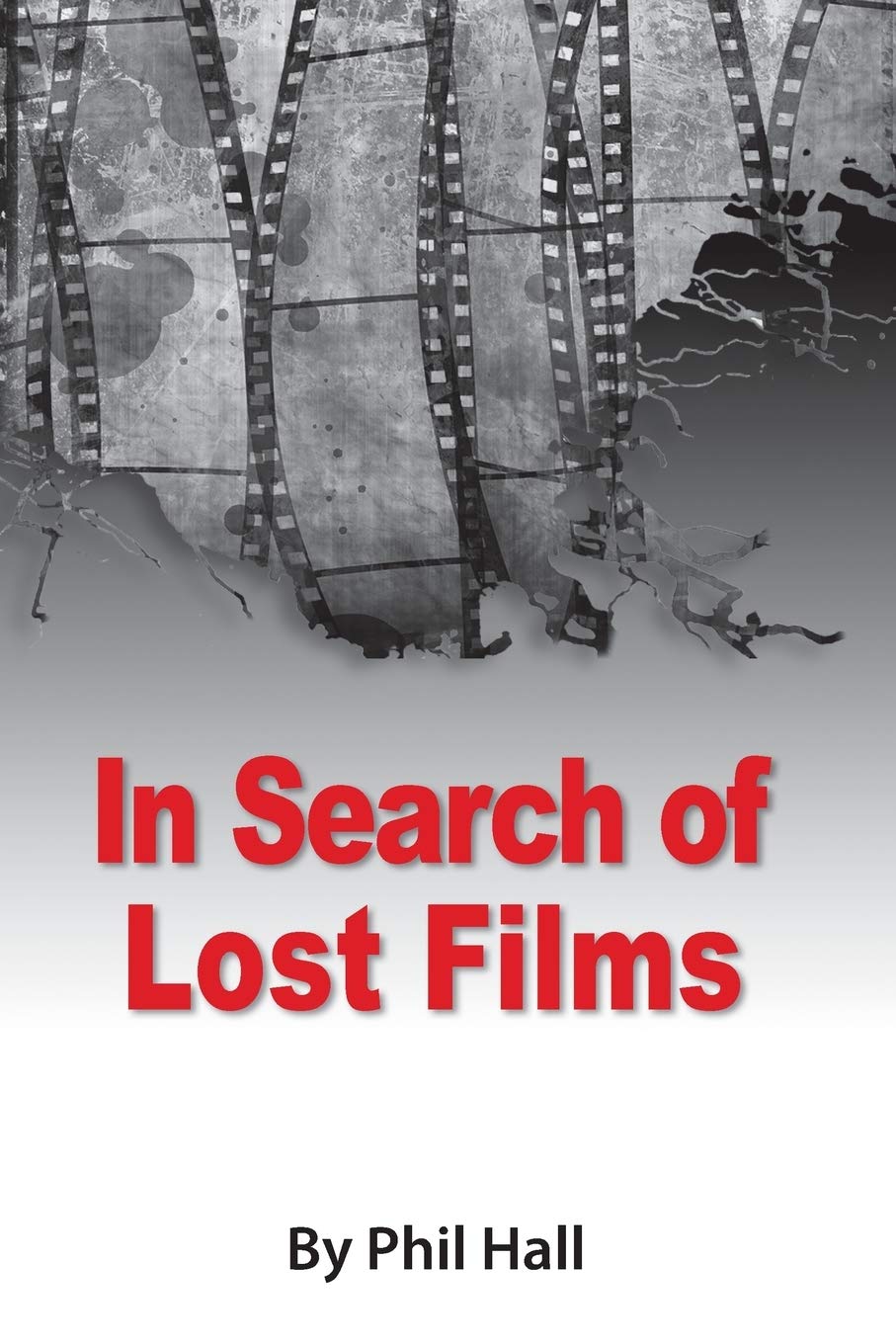In Search of Lost Films Film, Art & Culture