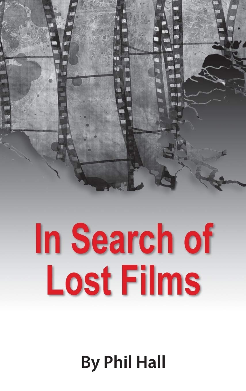 In Search of Lost Films (hardback) Film, Art & Culture