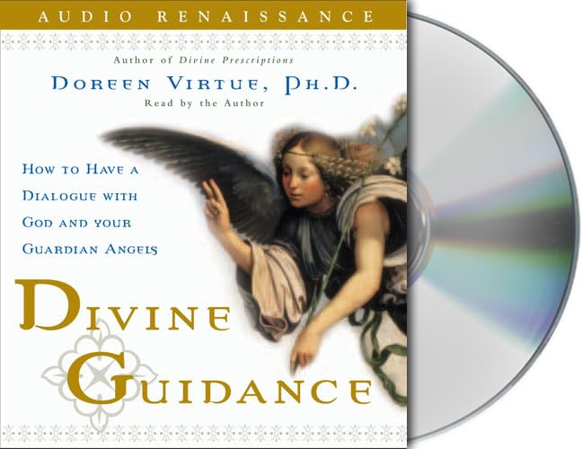 Divine Guidance: How To Have A Dialogue With God And Your Guardian Angels Religion & Esotericism