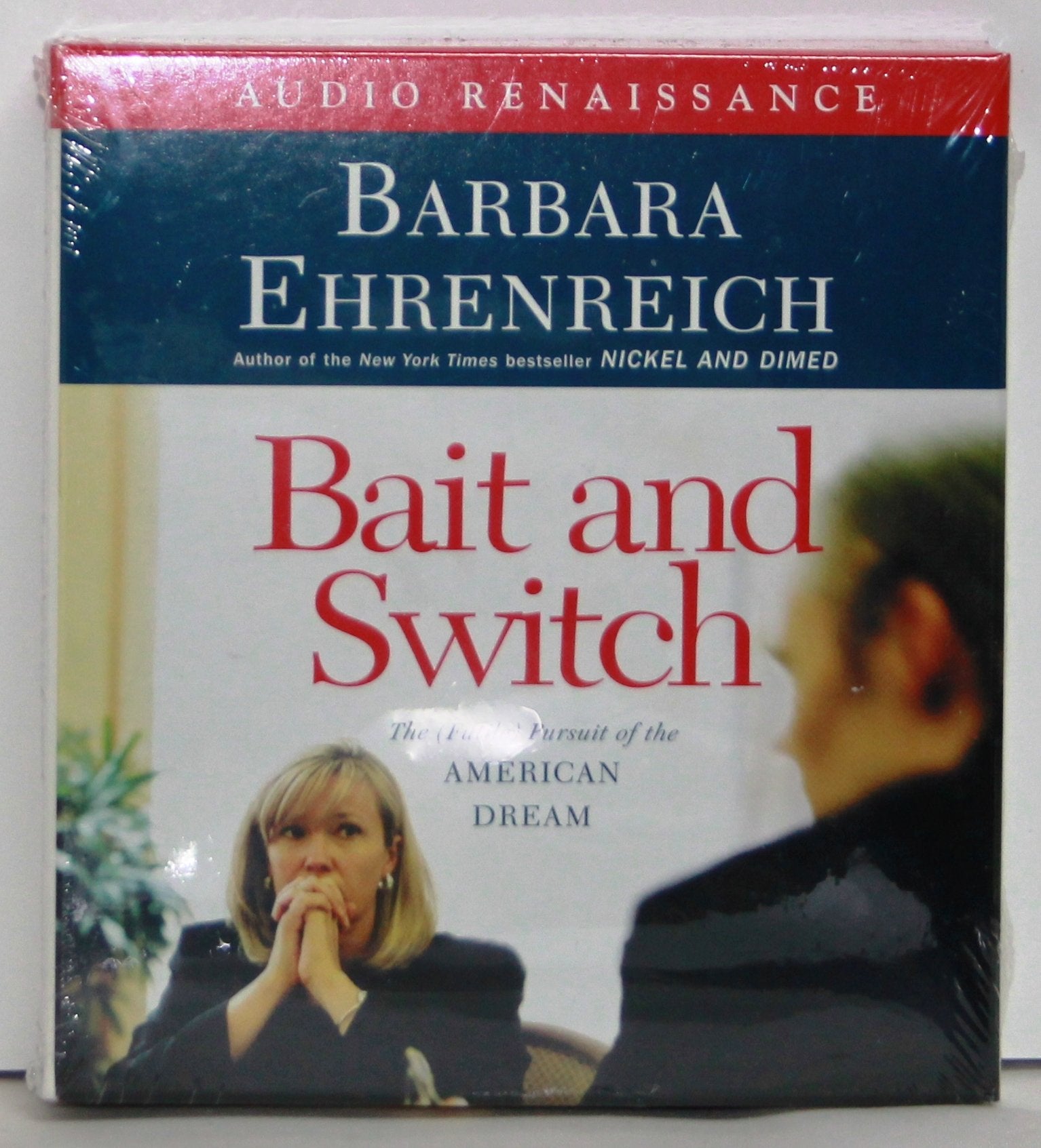 Bait and Switch: The Futile Pursuit of the American Dream cd
