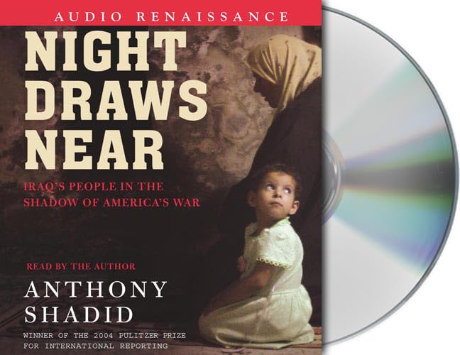 Night Draws Near: Iraq's People in the Shadow of America's War cd