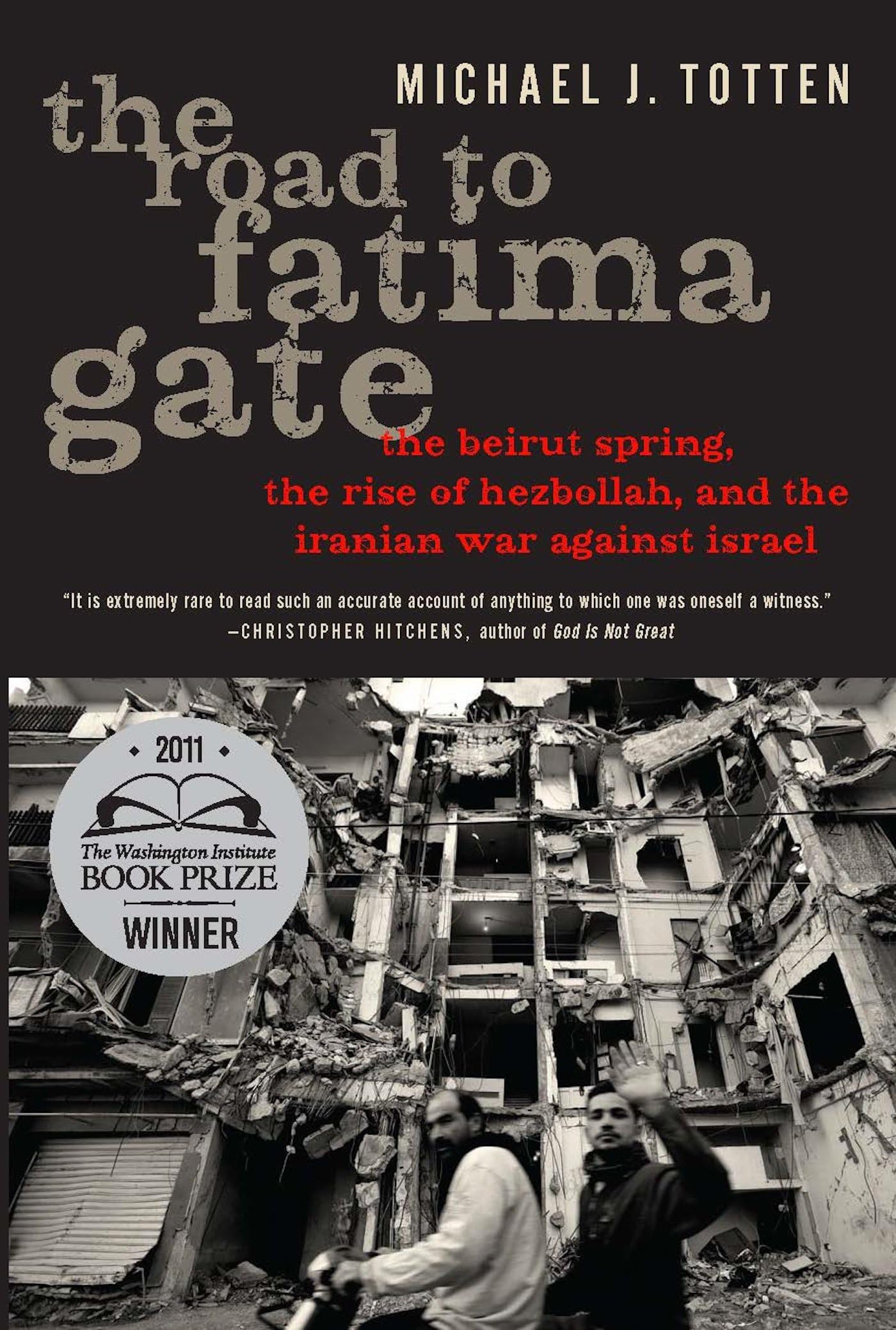 Road to Fatima Gate: The Beirut Spring, the Rise of Hezbollah, and the Iranian War Against Israel Social Sciences
