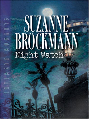 Night Watch (Tall, Dark and Dangerous, Band 11) Contemporary Romance