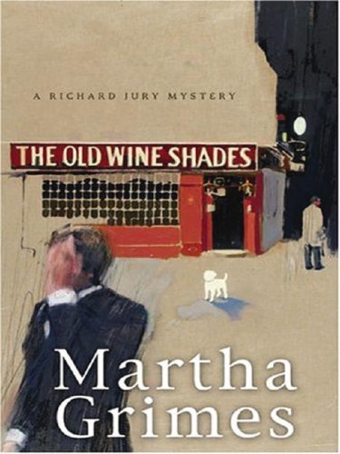 The Old Wine Shades: A Richard Jury Mystery Detective & CSI