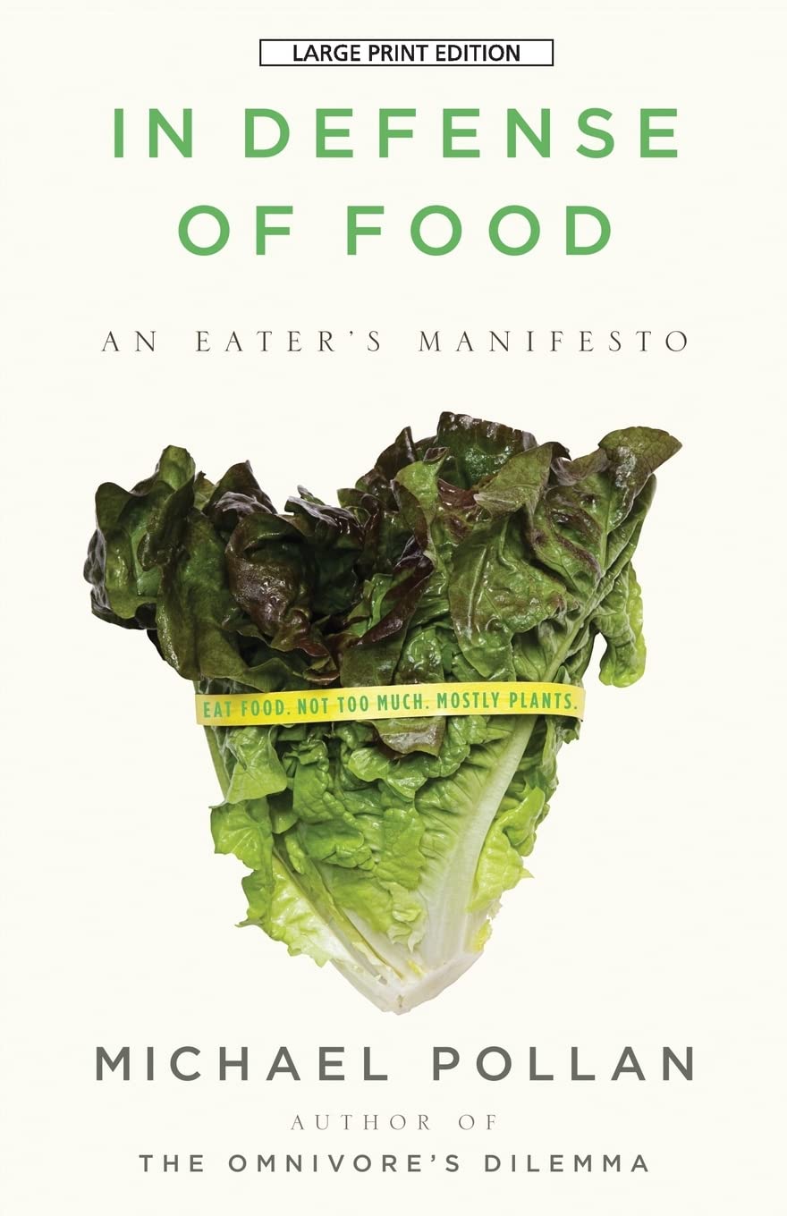 In Defense of Food: An Eater's Manifesto Memories