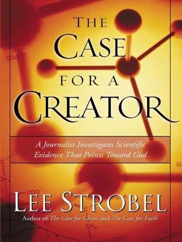 The Case For A Creator: A Journalist Investigates Scientific Evidence That Points Toward God (Walker Large Print Books) Social Sciences