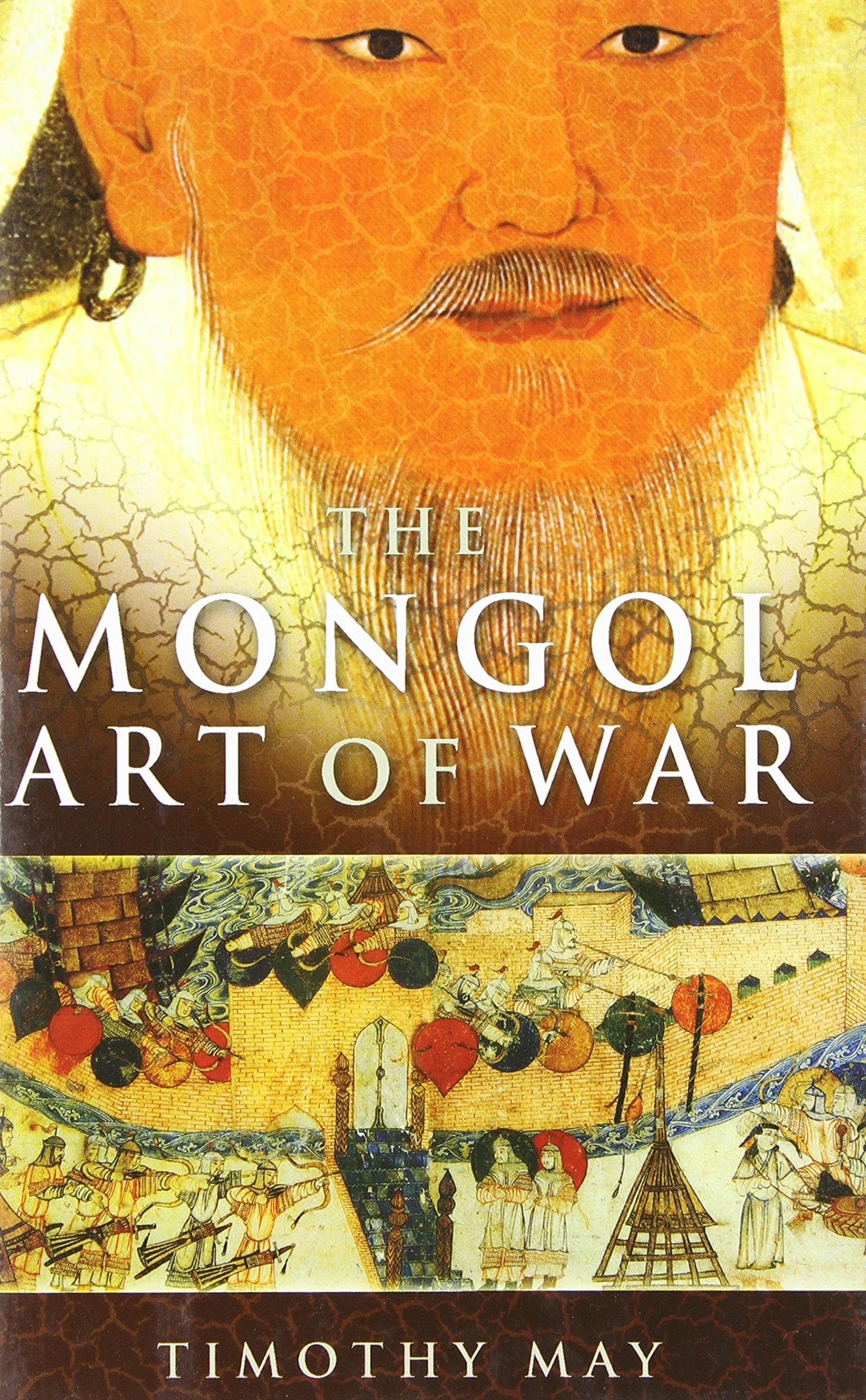 The Mongol Art of War: Chinggis Khan and the Mongol Military System Social Sciences