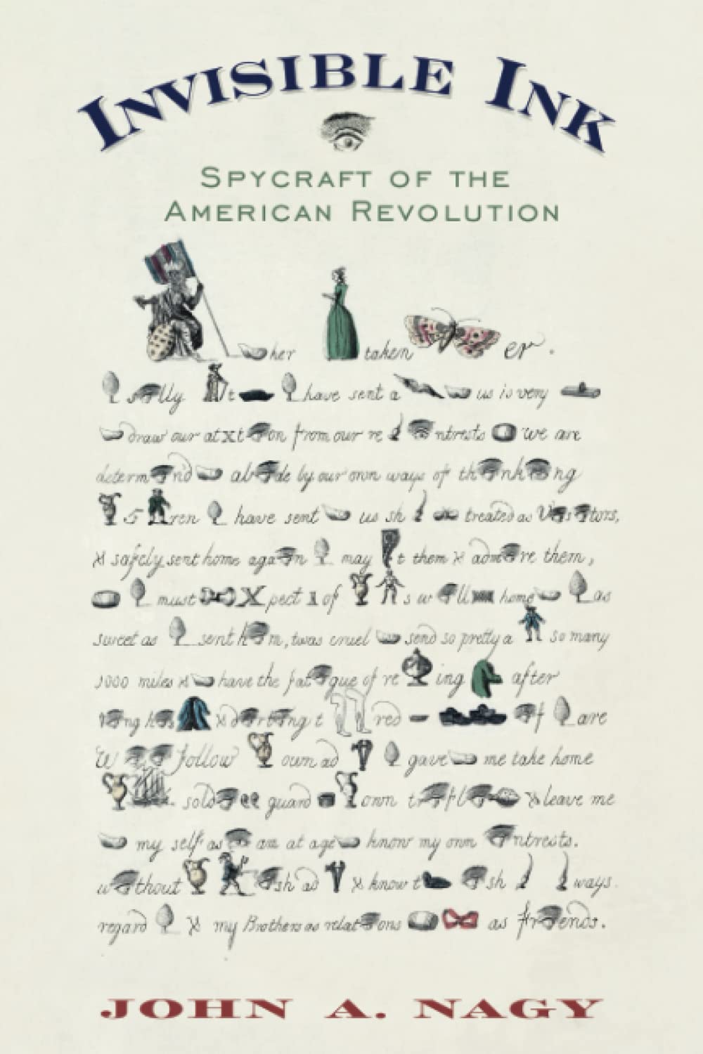Invisible Ink: Spycraft of the American Revolution Social Sciences