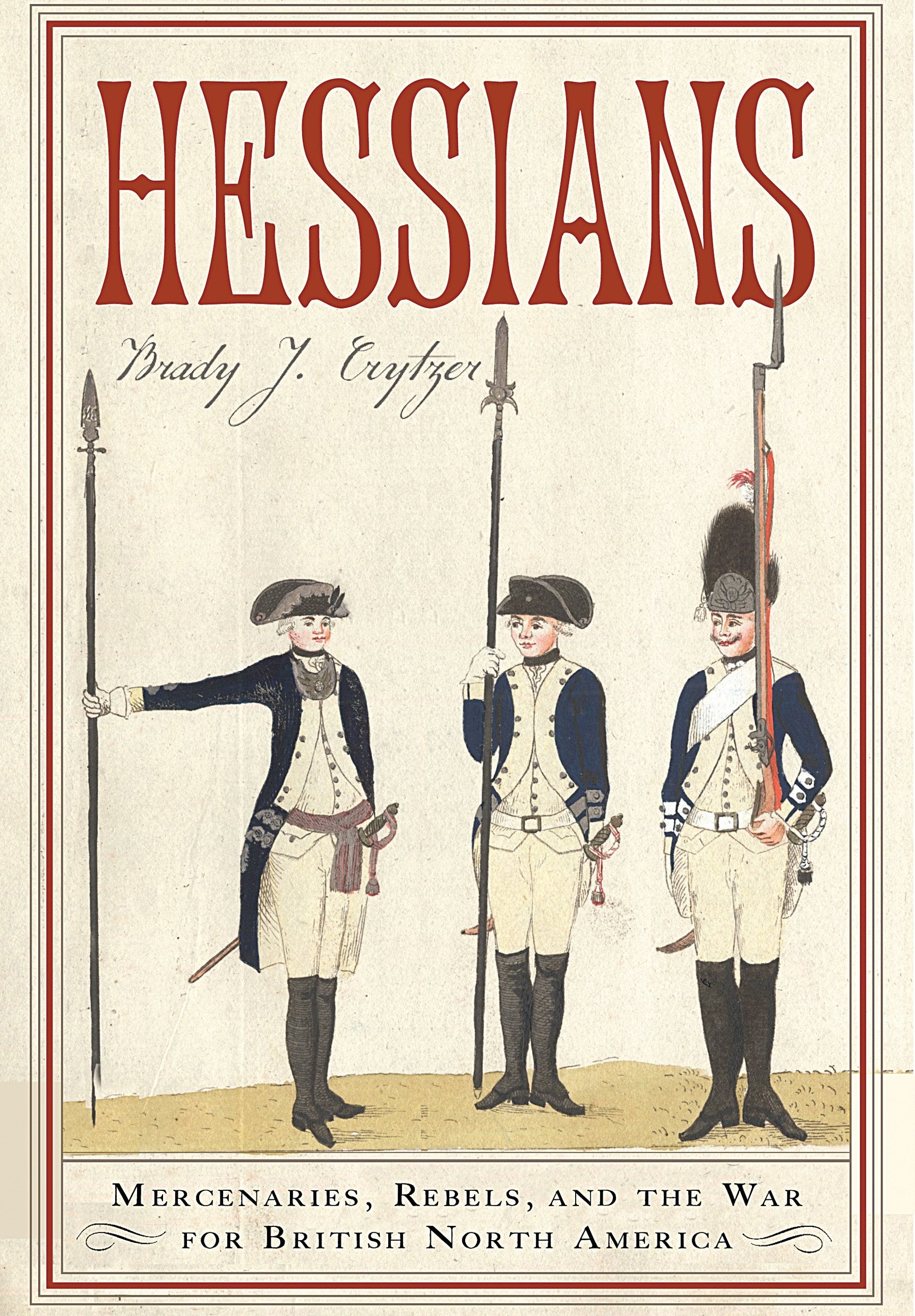 Hessians: Mercenaries, Rebels, and the War for British North America Film, Art & Culture