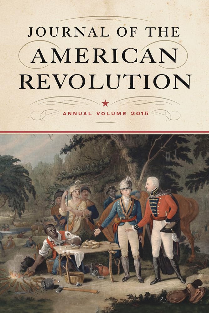 Journal of the American Revolution: Annual Volume Social Sciences