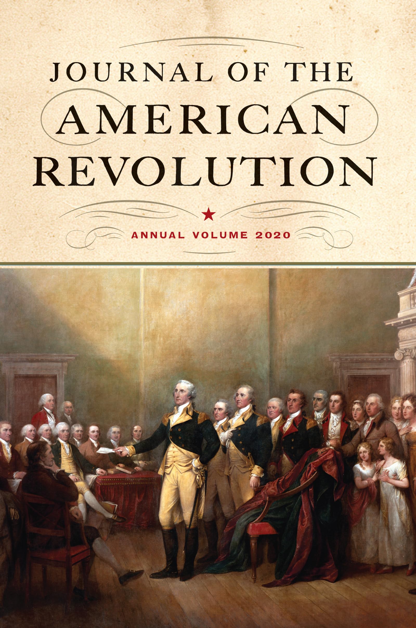 Journal of the American Revolution: Annual Volume 2020 Social Sciences