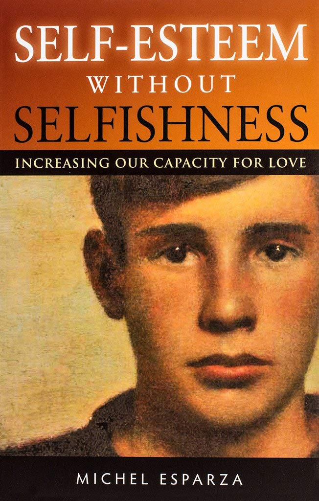 Self-Esteem Without Selfishness: Increasing Our Capacity for Love Lifestyle