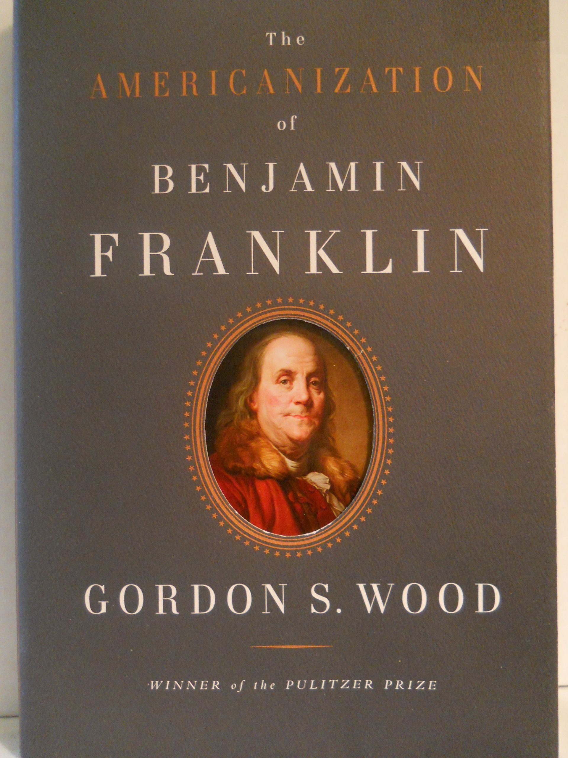 The Americanization of Benjamin Franklin Memories
