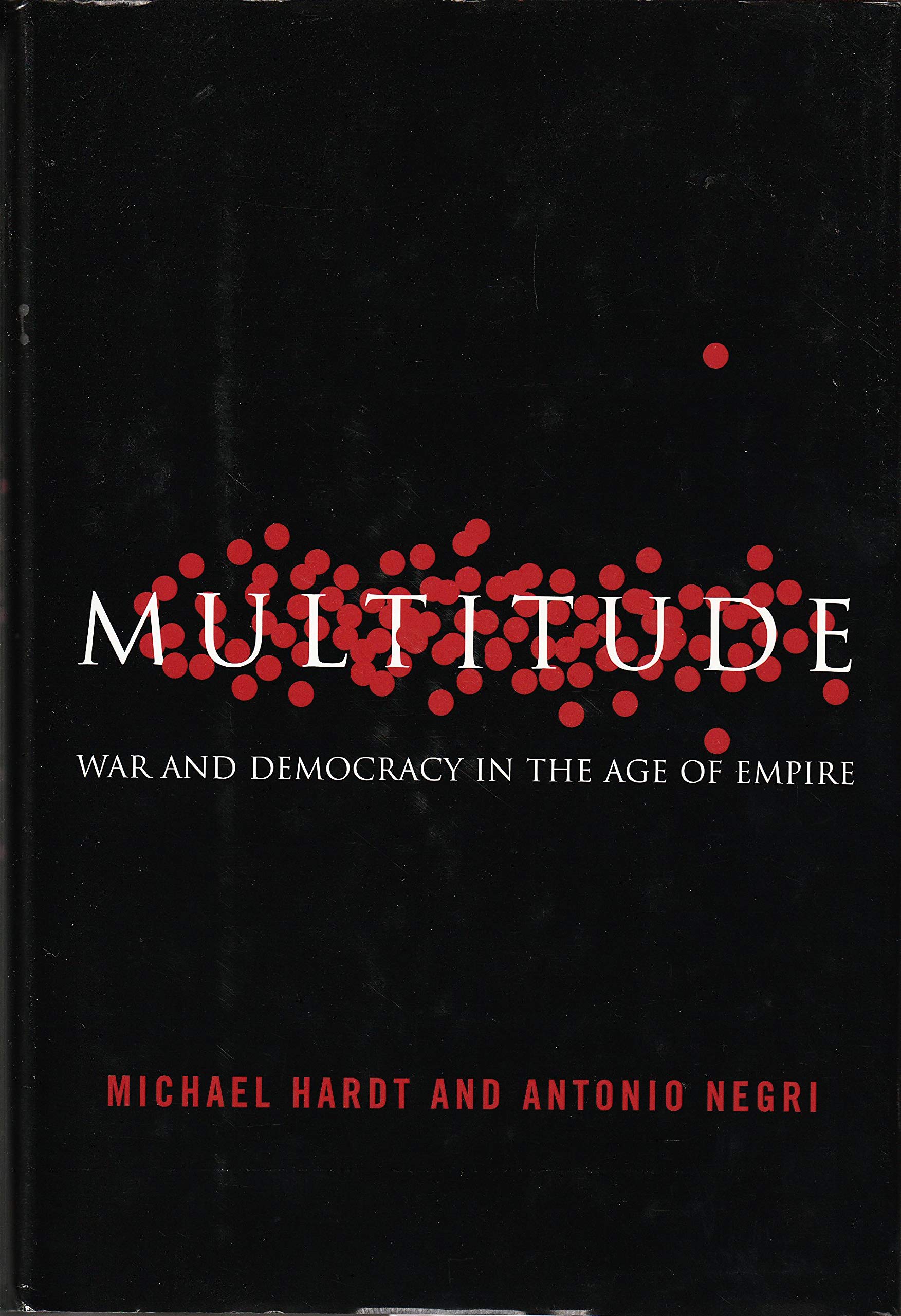 Multitude: War and Democracy in the Age of Empire book