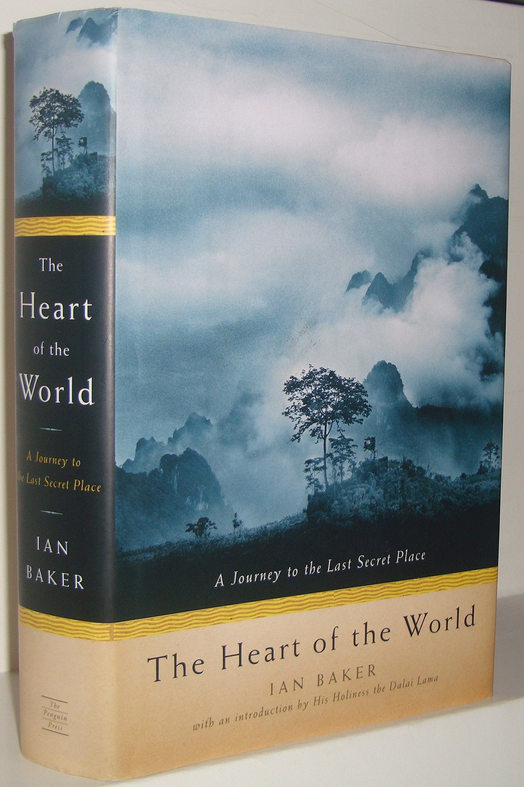 The Heart Of The World: A Journey To The Last Secret Place Travel