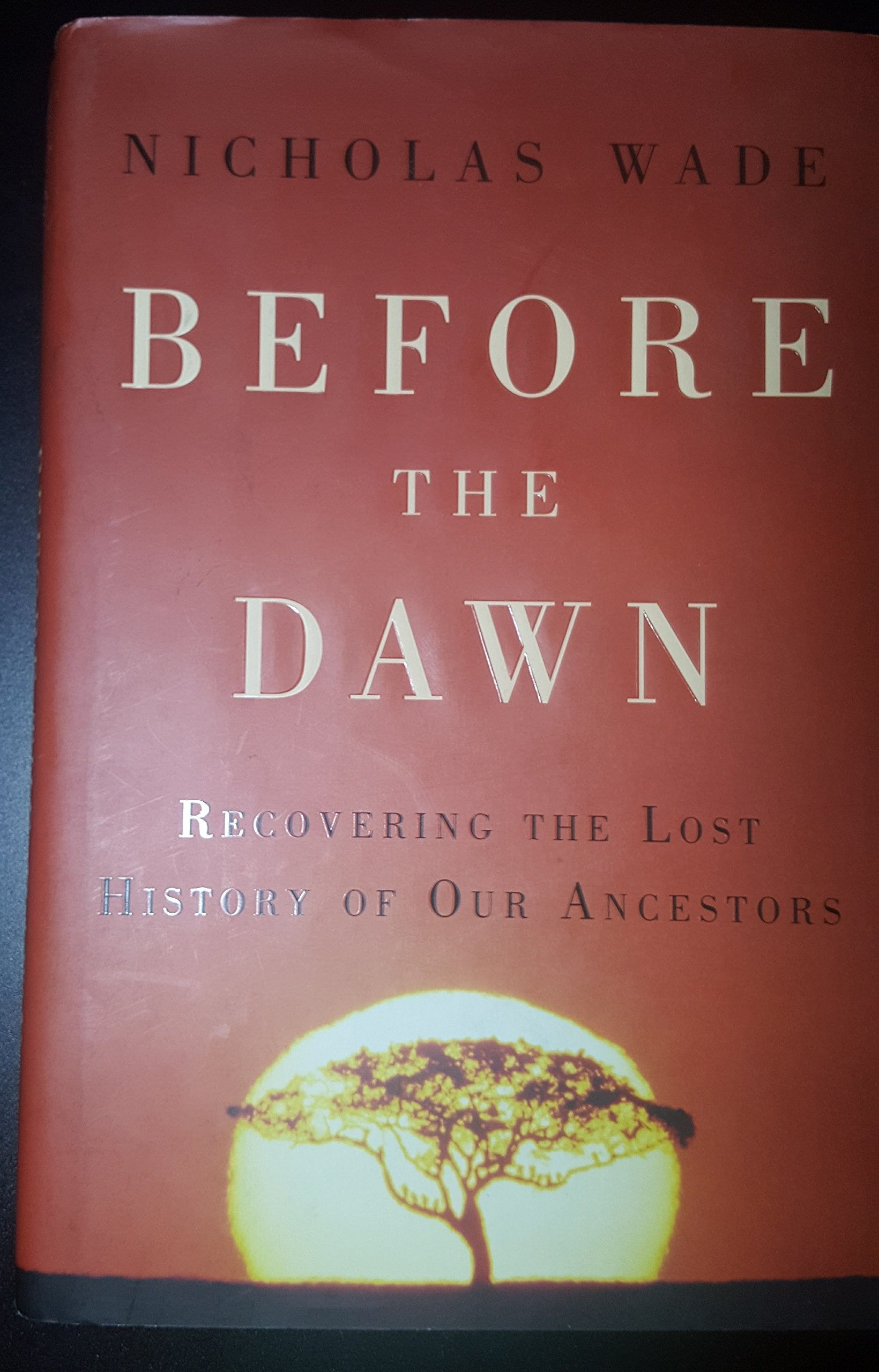 Before the Dawn: Recovering the Lost History of Our Ancestors Social Sciences