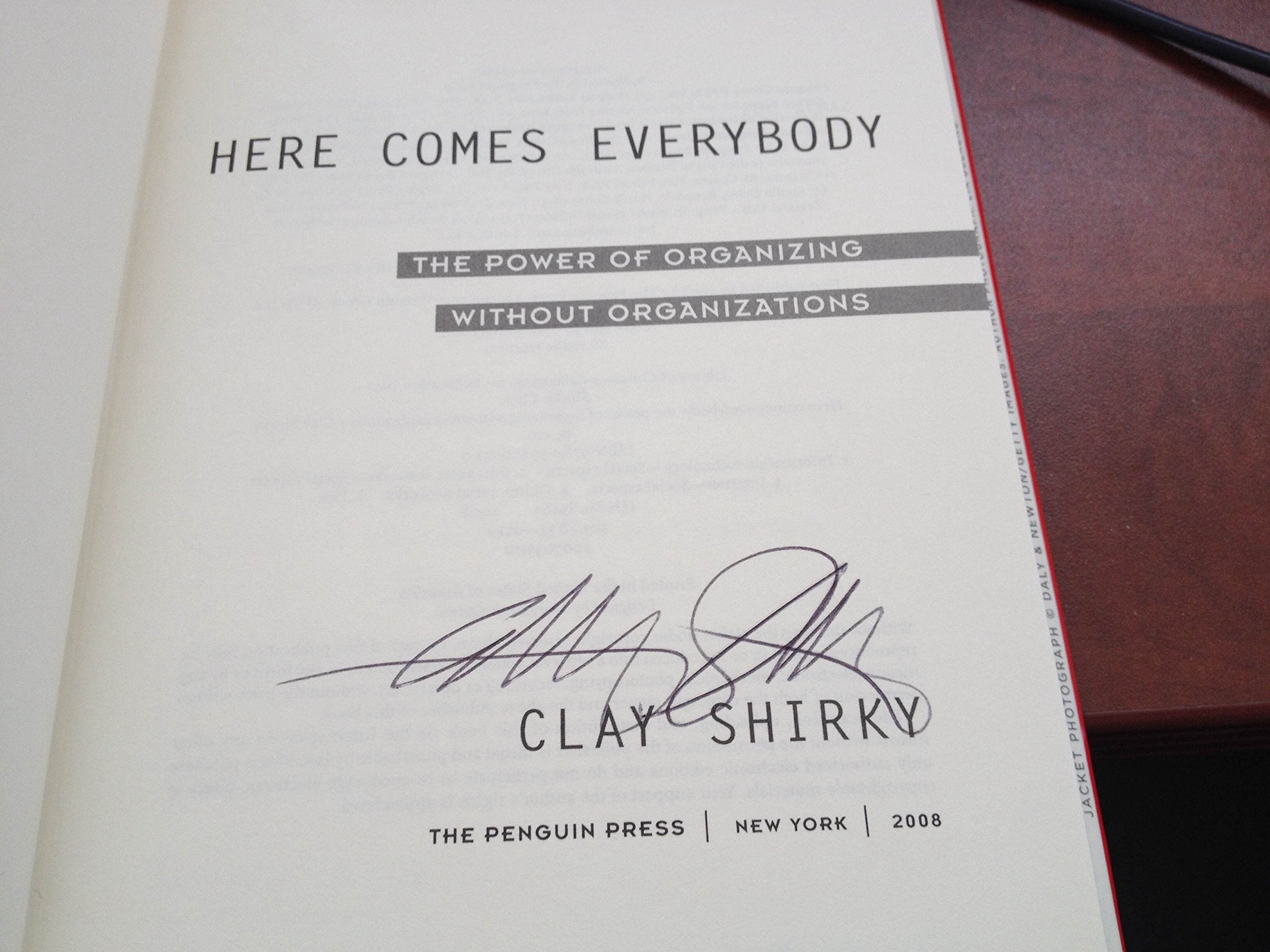 Here Comes Everybody: The Power of Organizing Without Organizations Business, Finance & Career