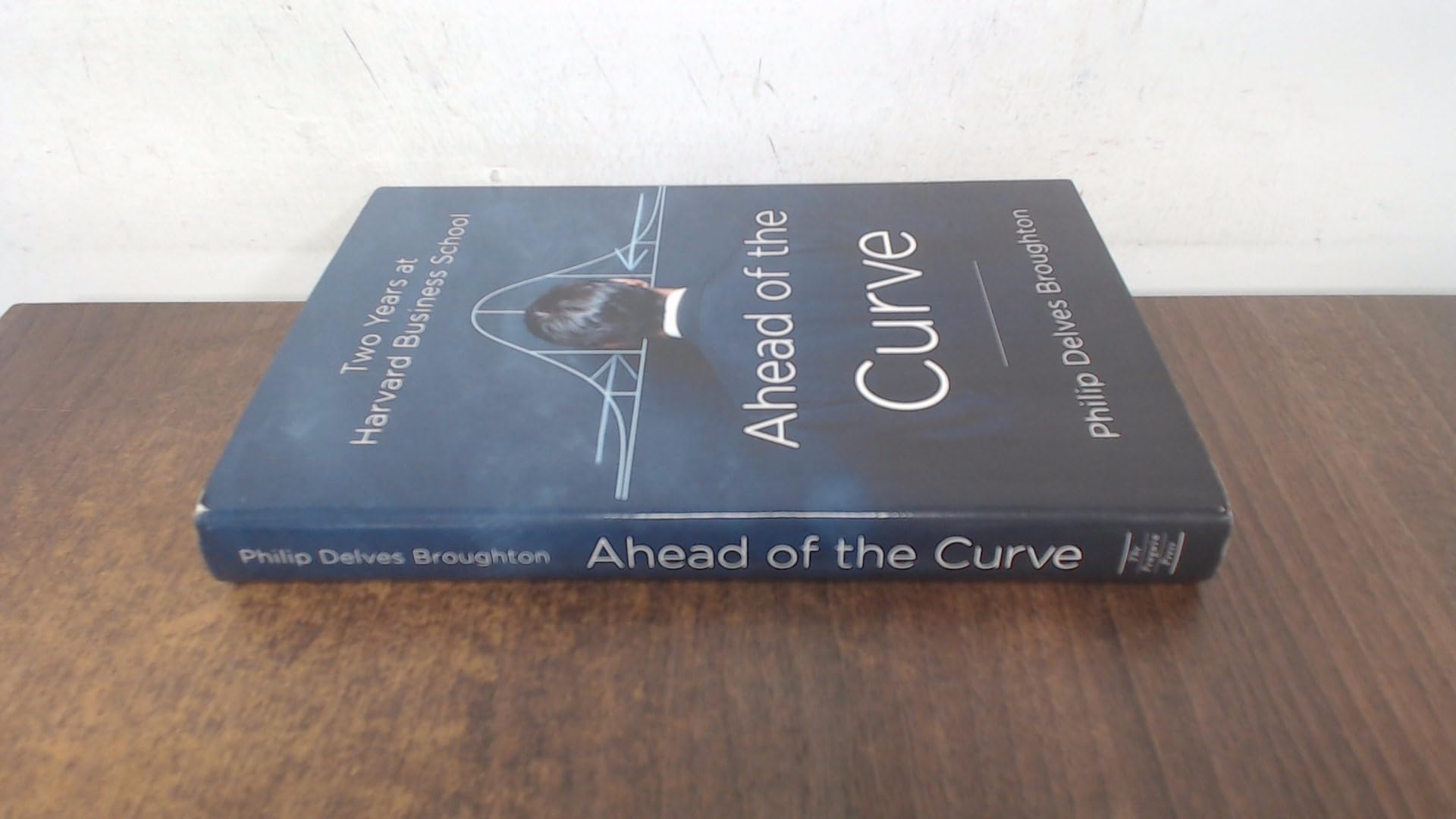 Ahead of the Curve: Two Years at Harvard Business School Law