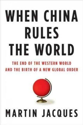 When China Rules The World: The End of the Western World and the Birth of a New Global Order Law