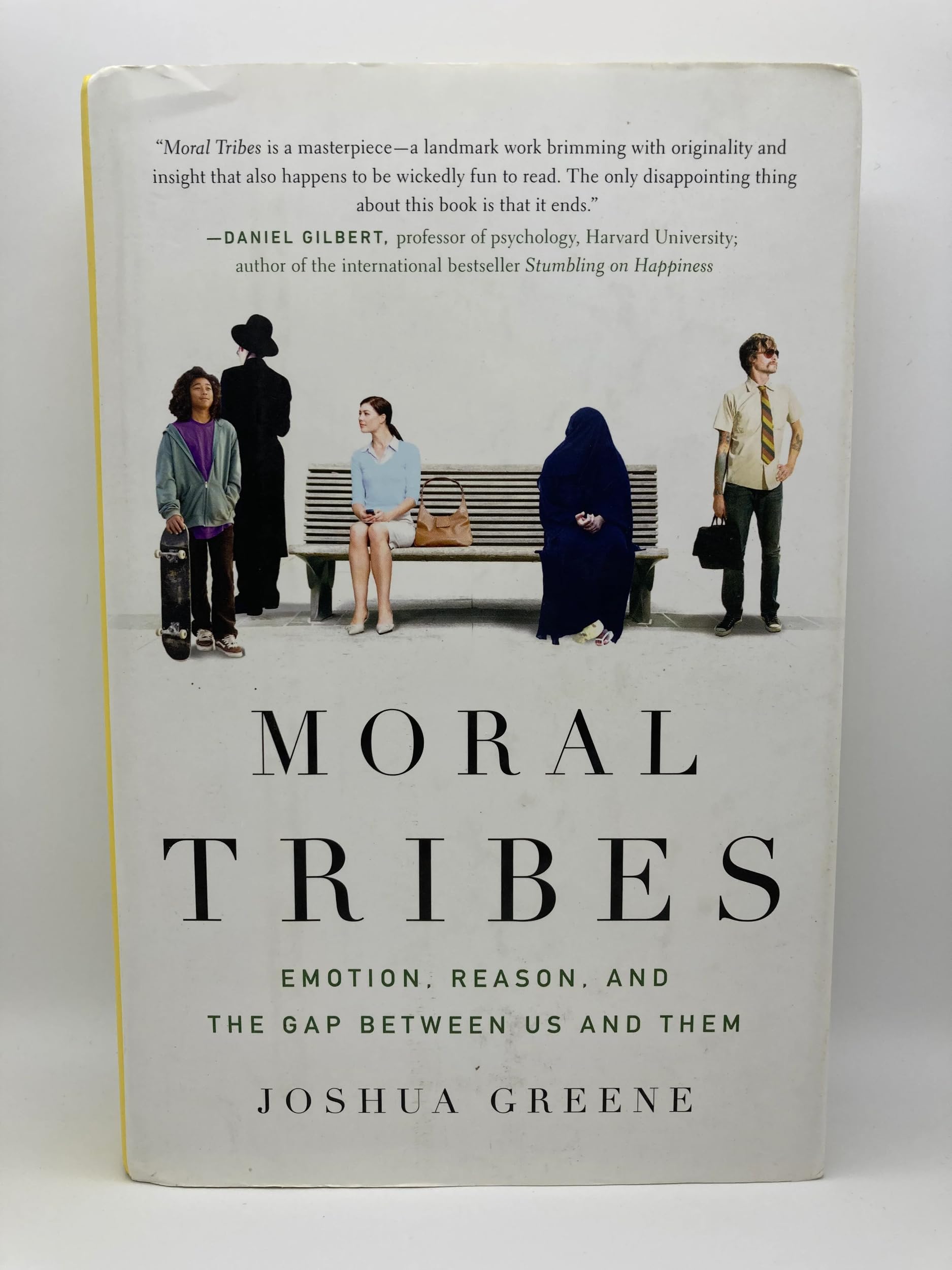 Moral Tribes: Emotion, Reason, and the Gap Between Us and Them book