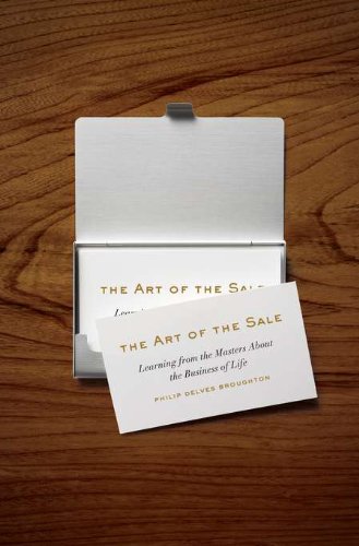 The Art of the Sale: Learning from the Masters About the Business of Life Law
