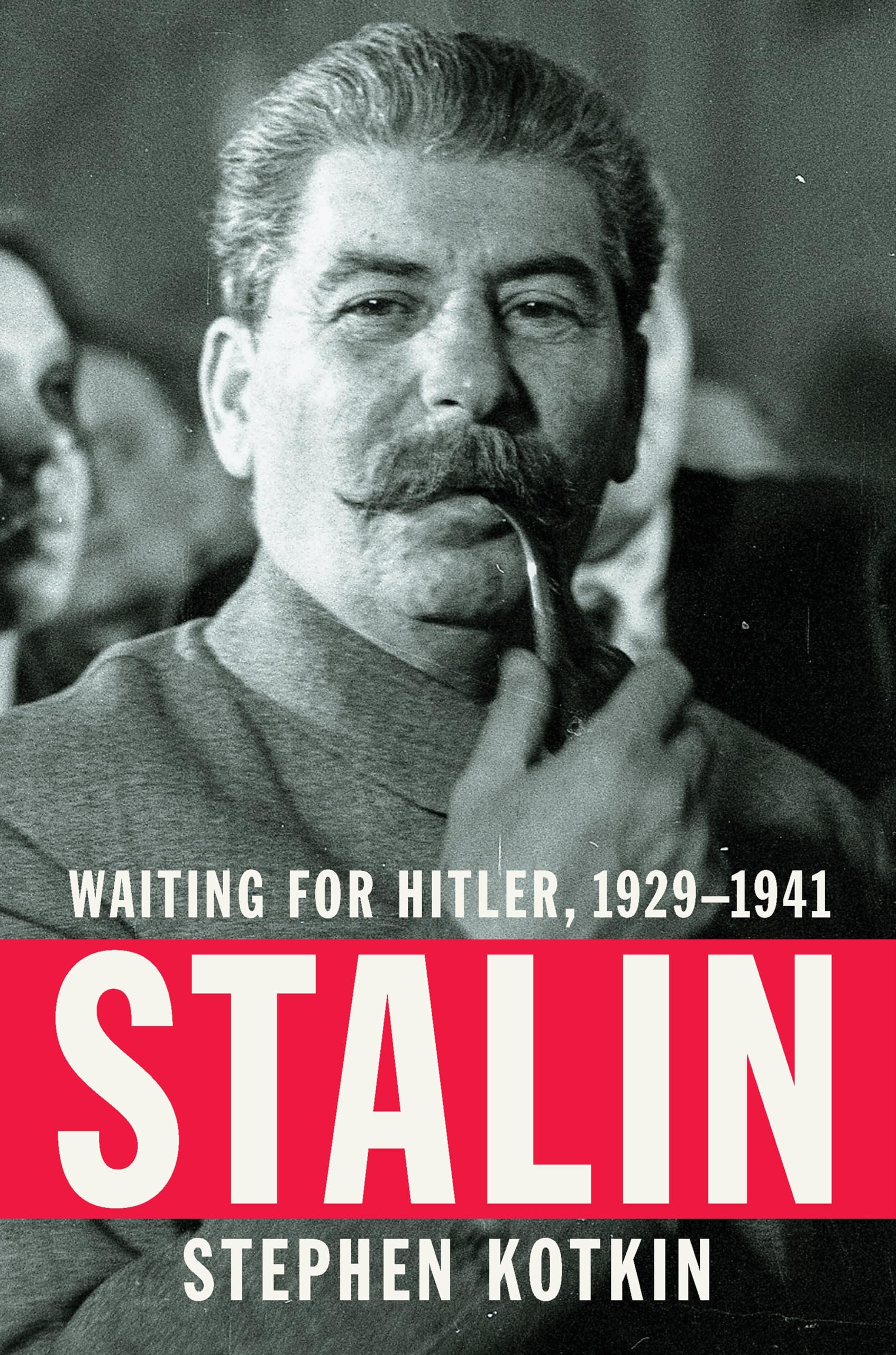 Stalin: Waiting for Hitler, 1929-1941 Memories