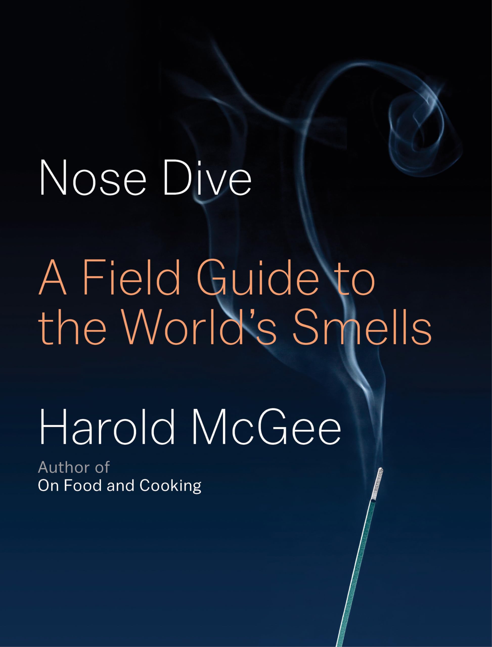 Nose Dive: A Field Guide to the World's Smells Geology & Geography