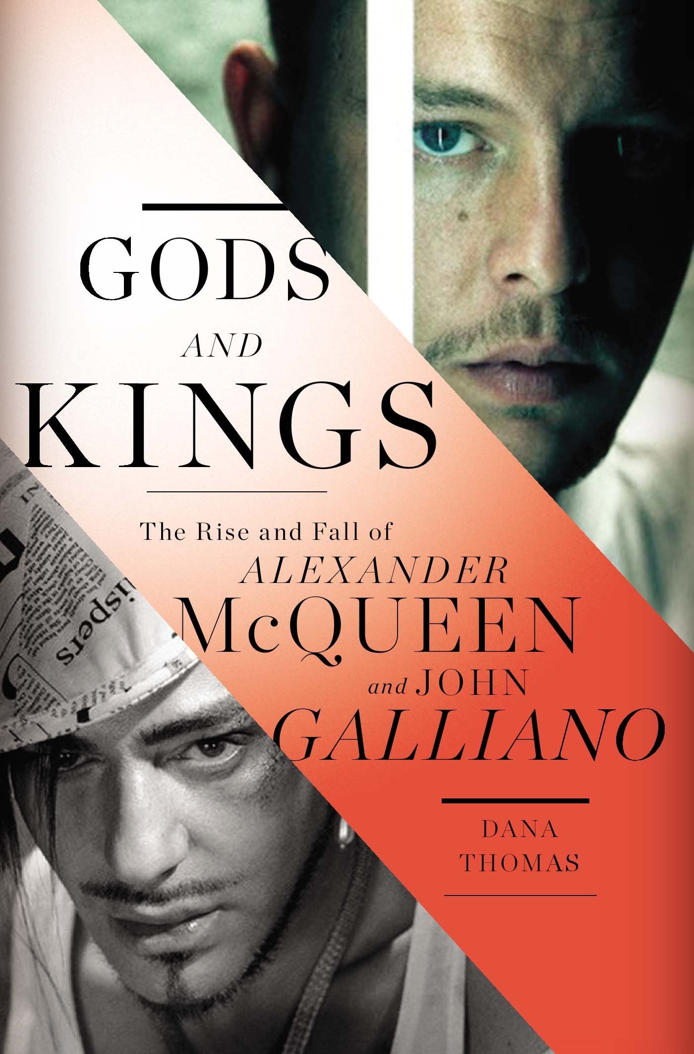 Gods and Kings: The Rise and Fall of Alexander McQueen and John Galliano Art & Literature