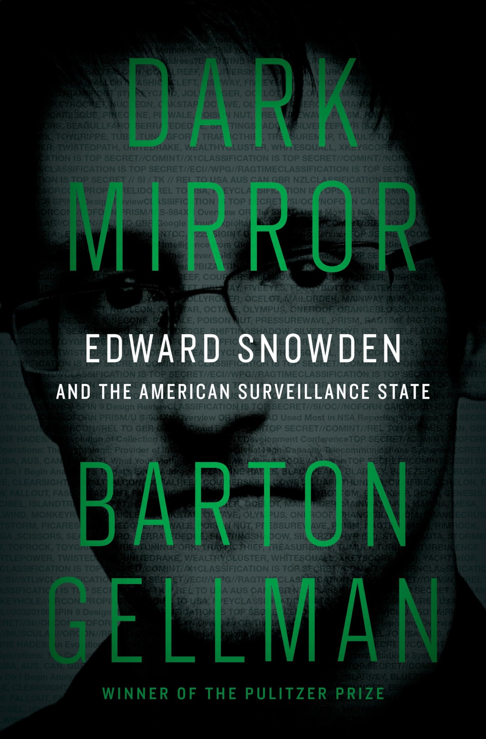 Dark Mirror: Edward Snowden and the American Surveillance State Media & Communication