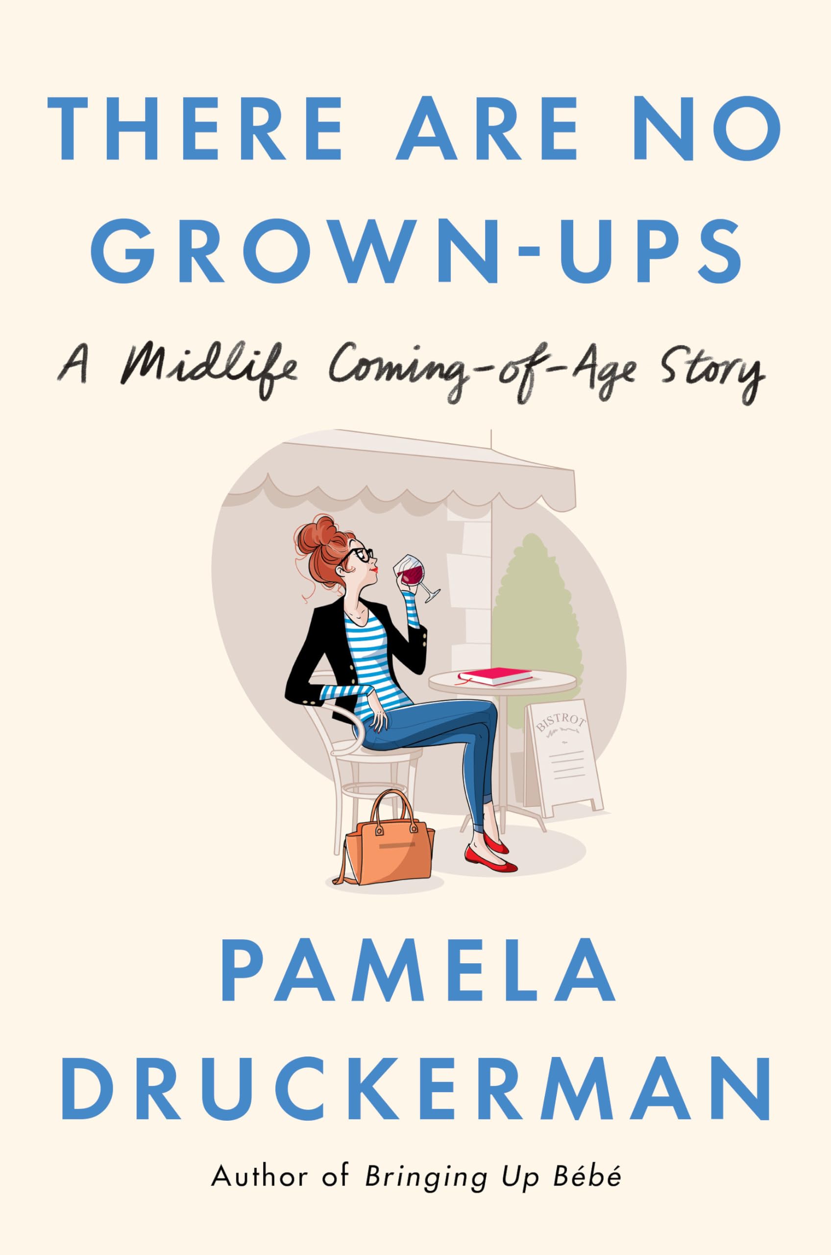 There Are No Grown-ups: A Midlife Coming-of-Age Story Social Sciences