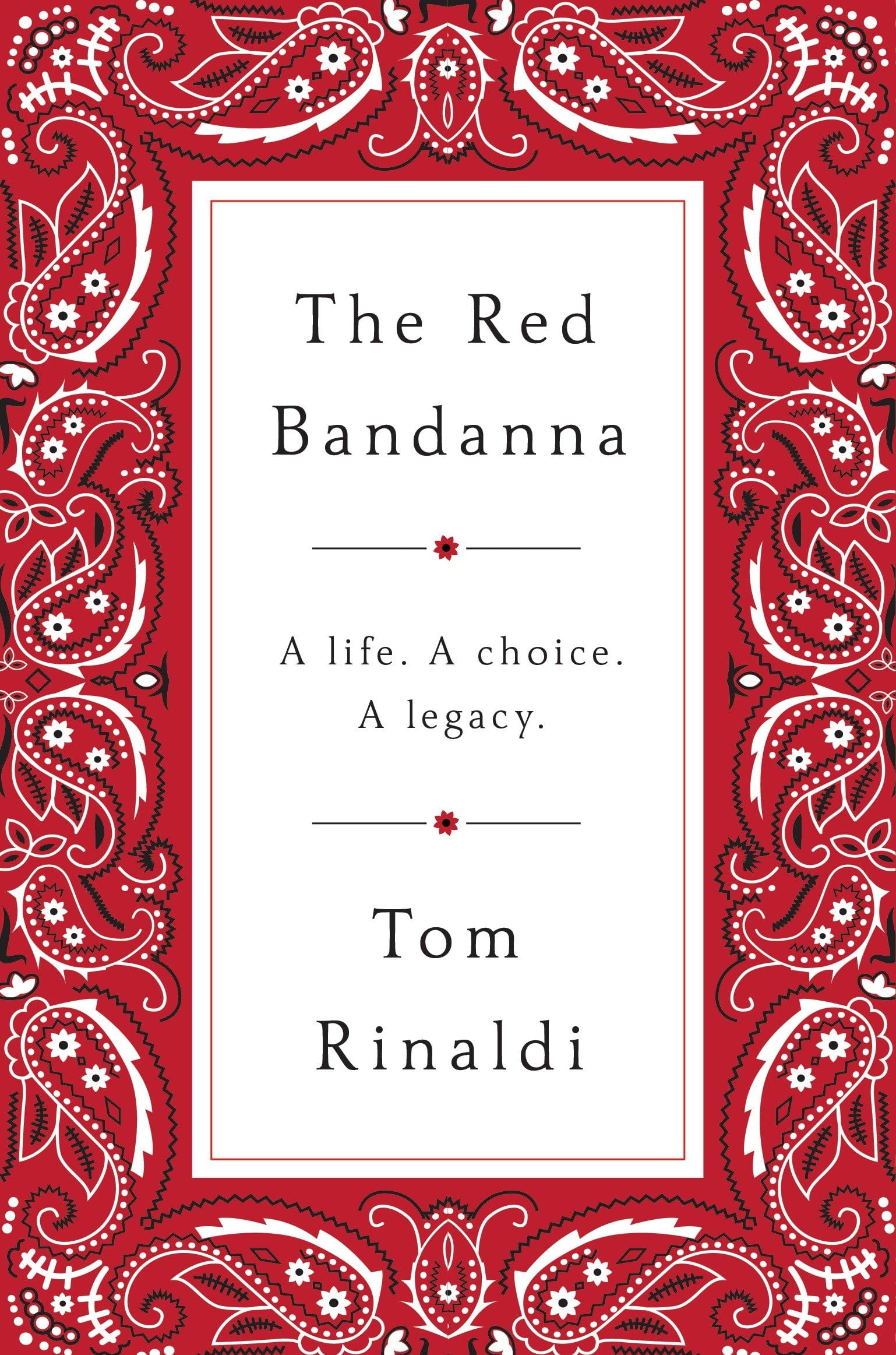 The Red Bandanna: A Life. A Choice. A Legacy. Social Sciences
